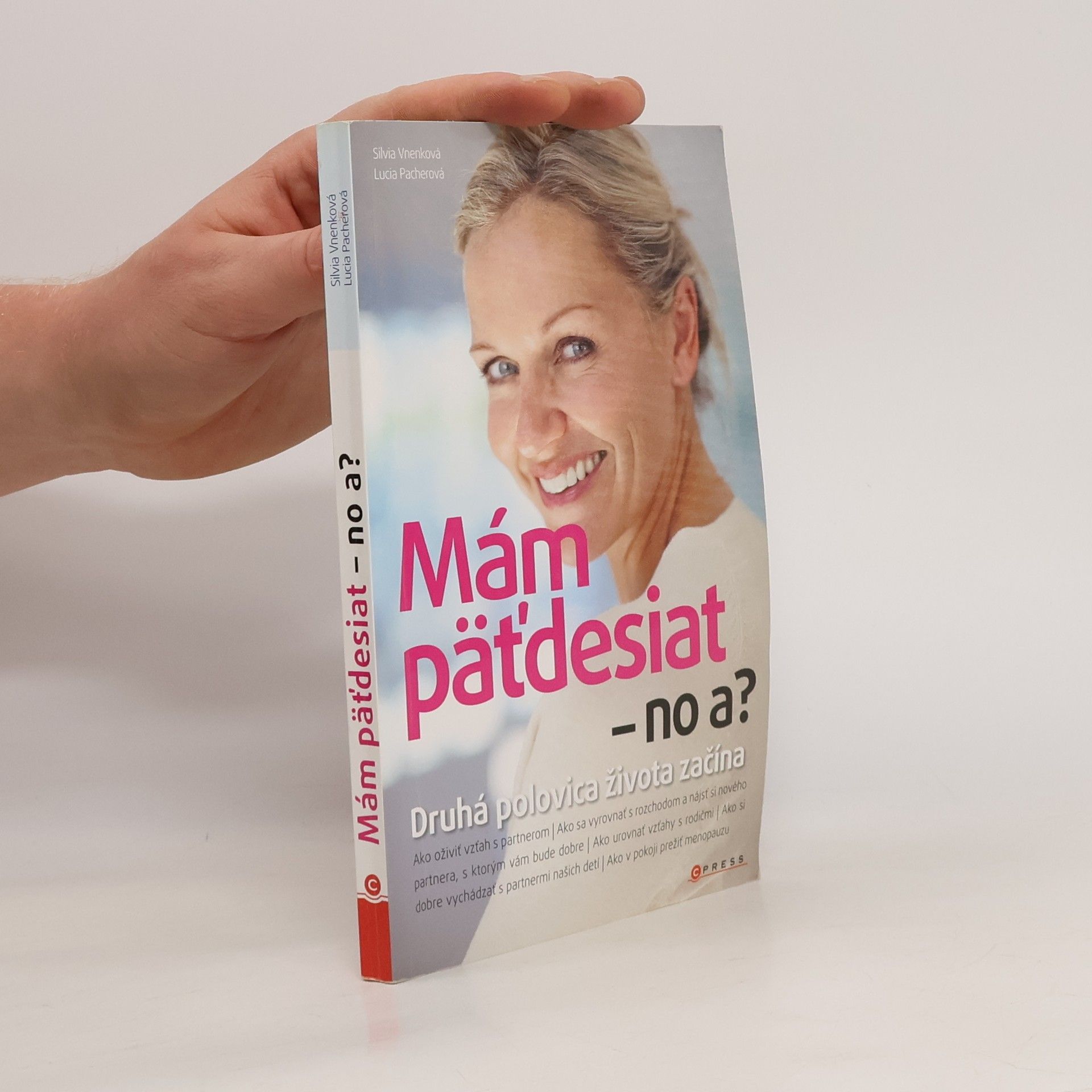 Vnenková Silvia Mám päťdesiat - no a?