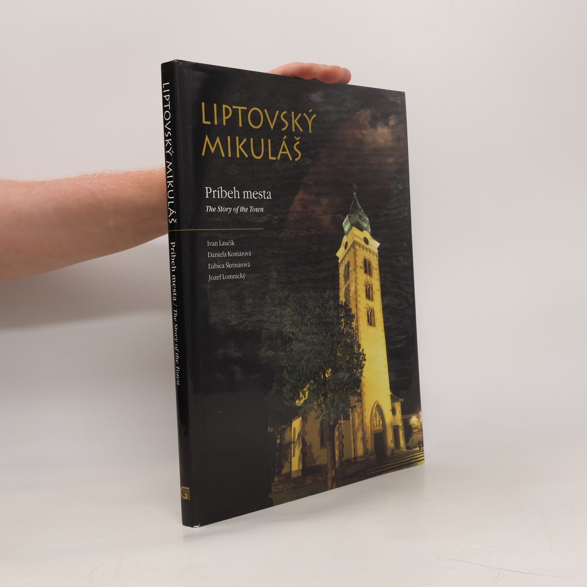 Ivan Laučík Liptovský Mikuláš, Príbeh mesta = the story of the town