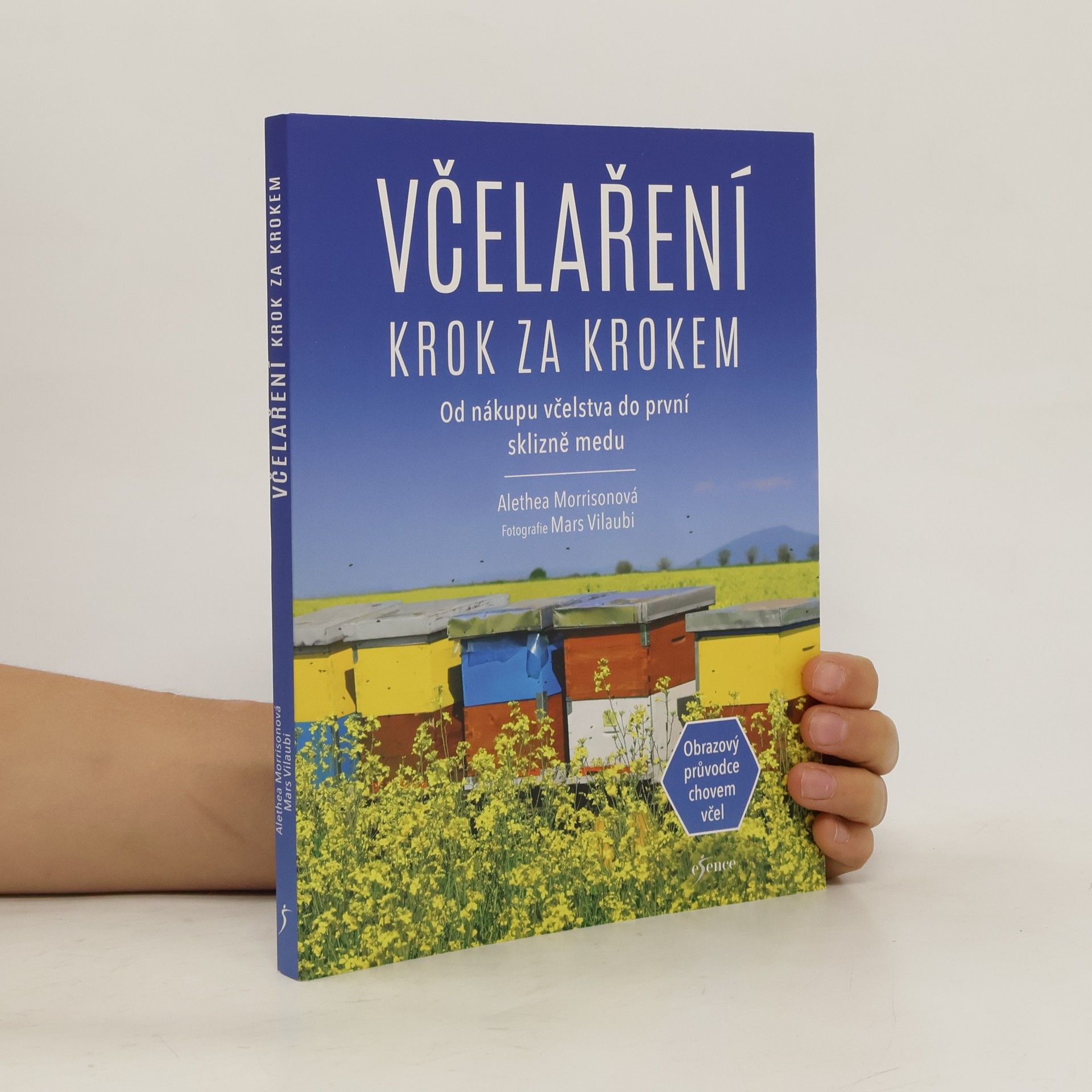 Alethea Morrison Včelaření krok za krokem. Od nákupu včelstva do první sklizně medu