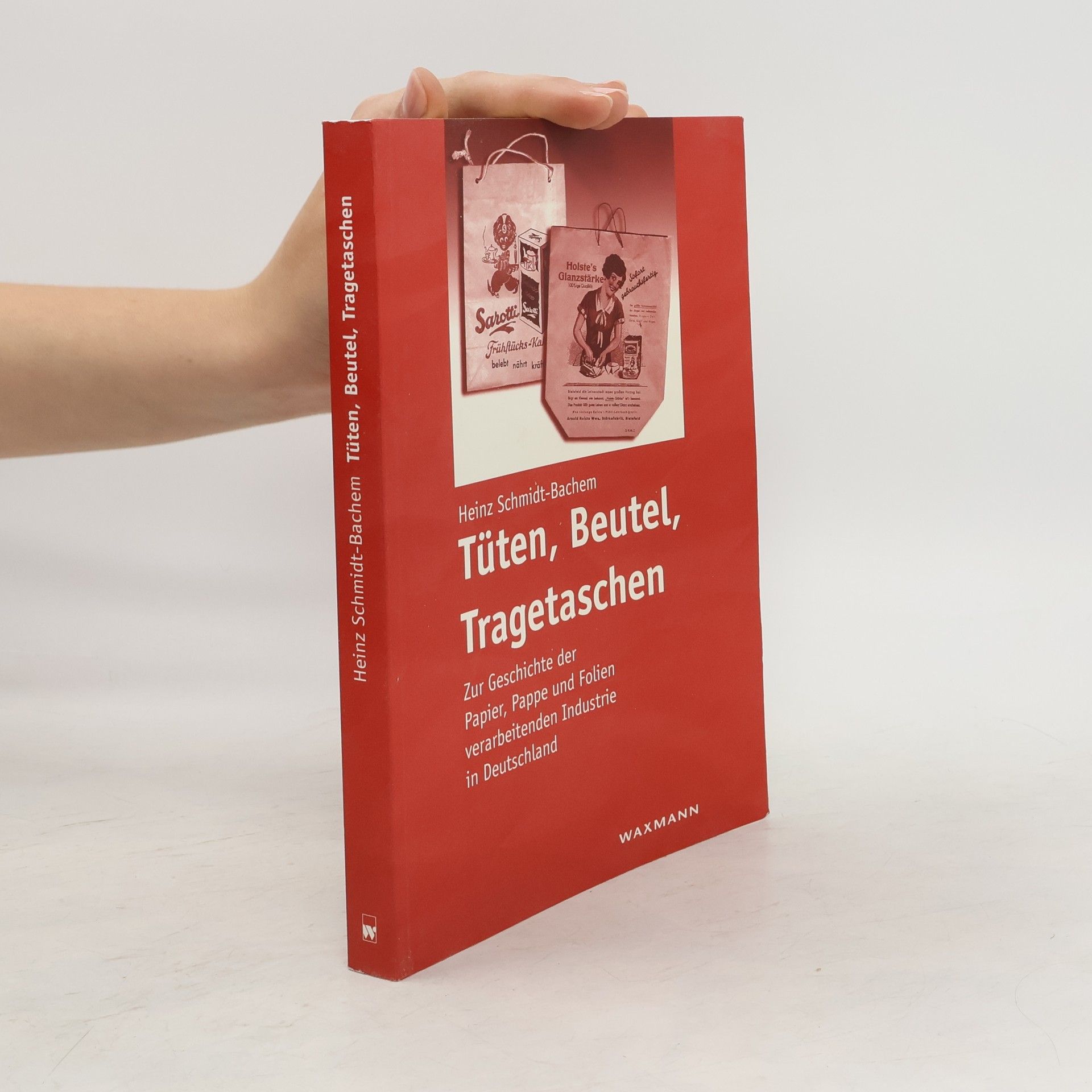 Heinz Schmidt-Bachem Tüten, Beutel, Tragetaschen