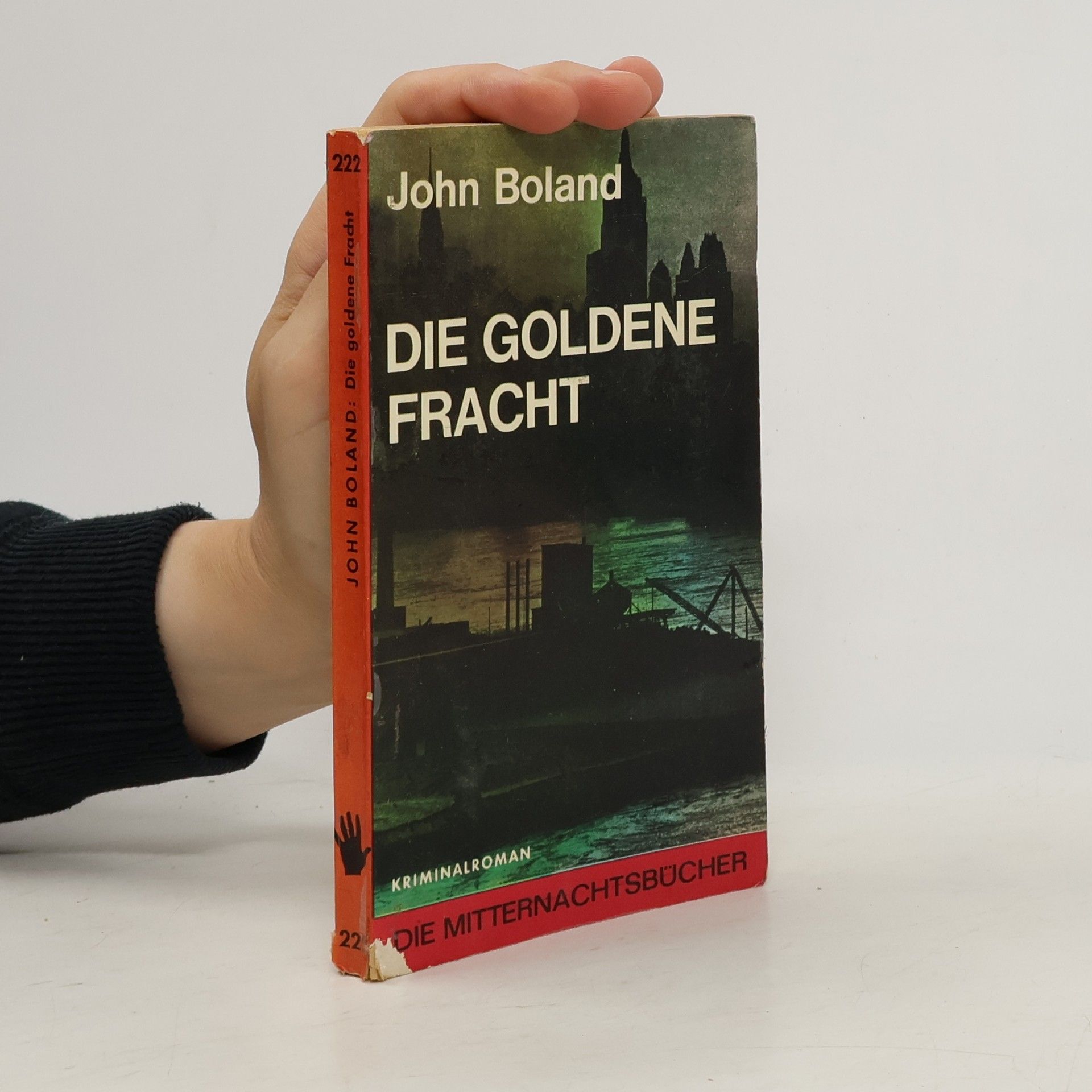 John Boland Die Goldene Fracht
