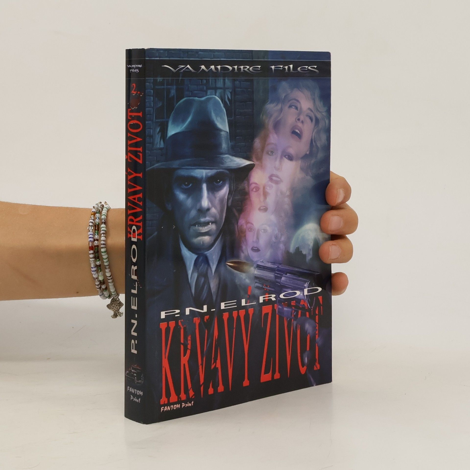 P. N. Elrod Vampire files 2. Krvavý život