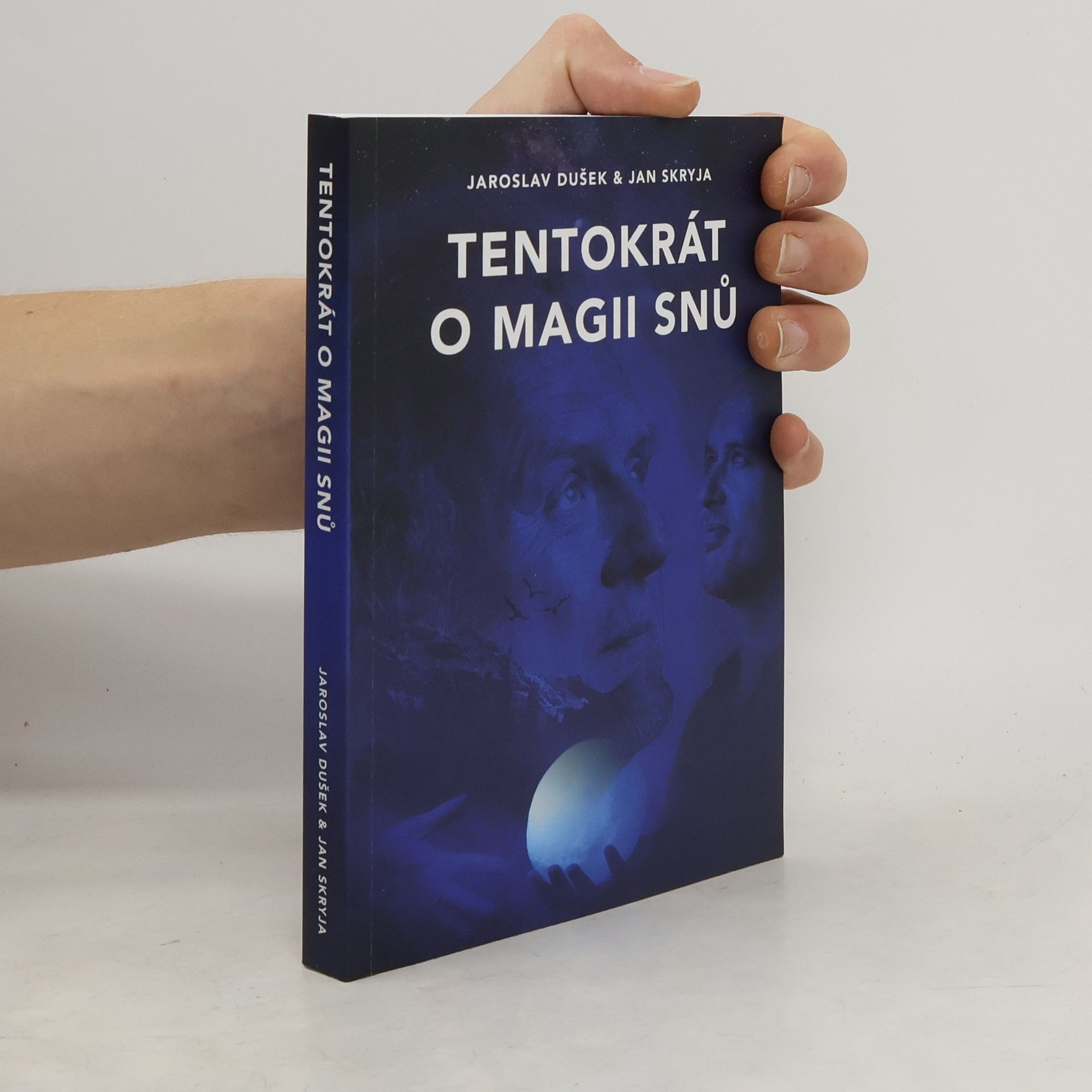 Jaroslav Dušek Tentokrát o magii snů