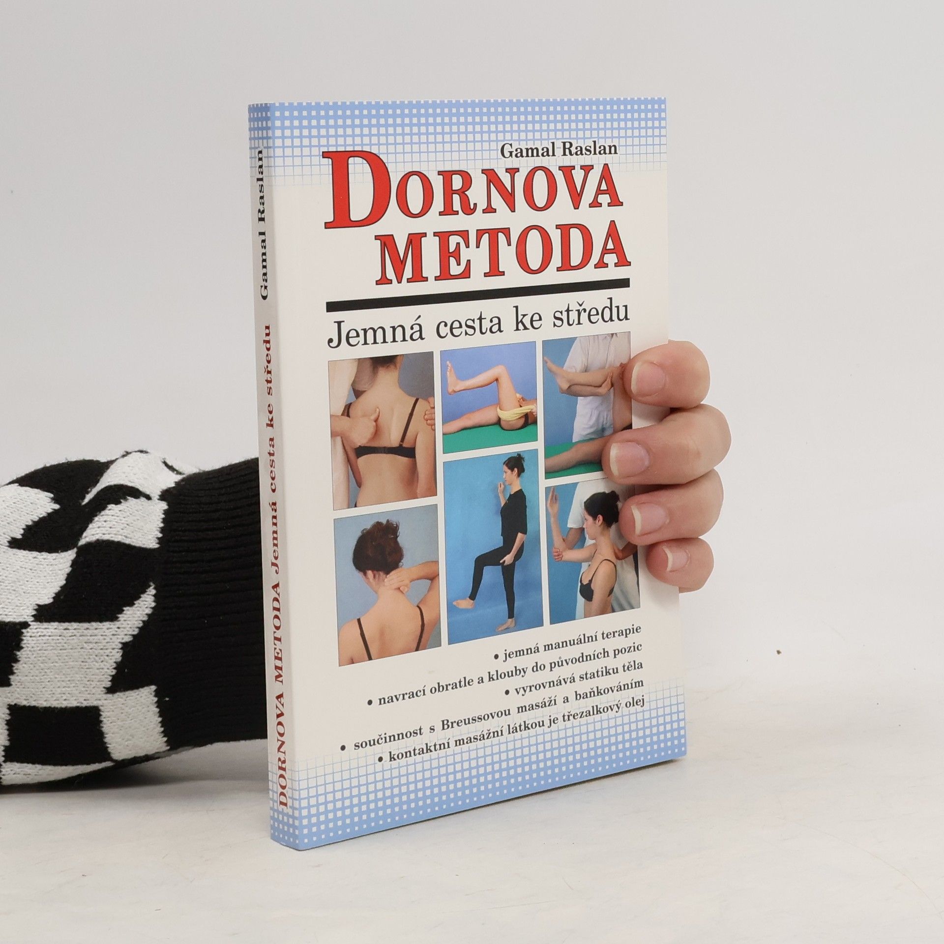 Gamal Raslan Dornova metoda. Jemná cesta ke středu