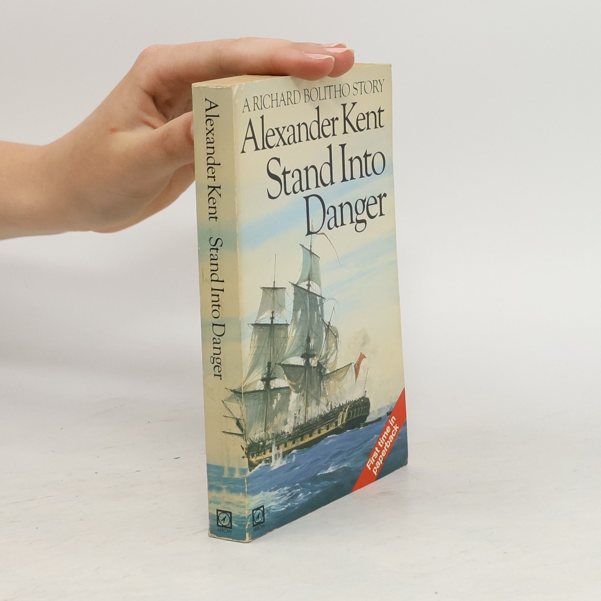 Alexander Kent Stand Into Danger