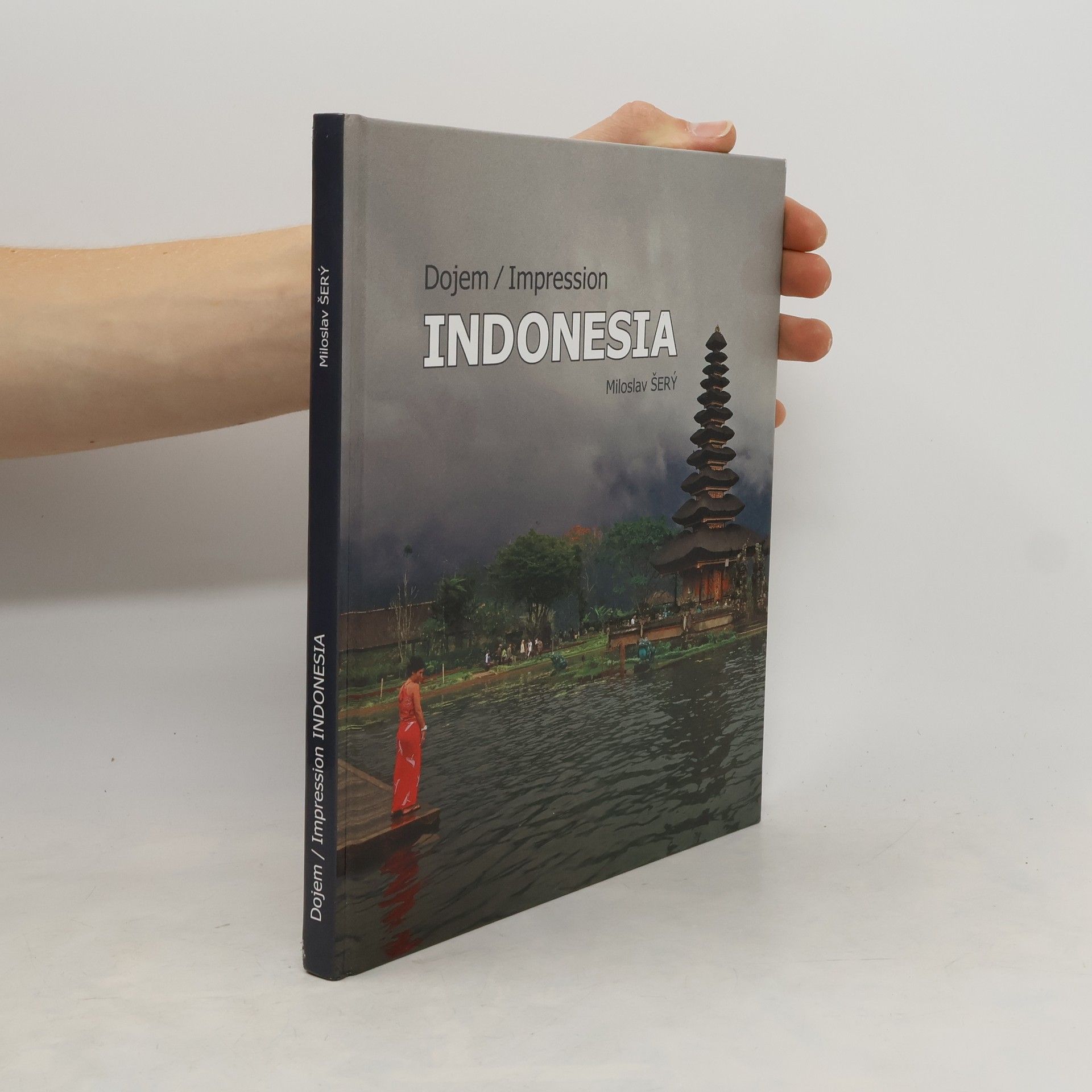 Miloslav Šerý Indonesia : dojem = impression