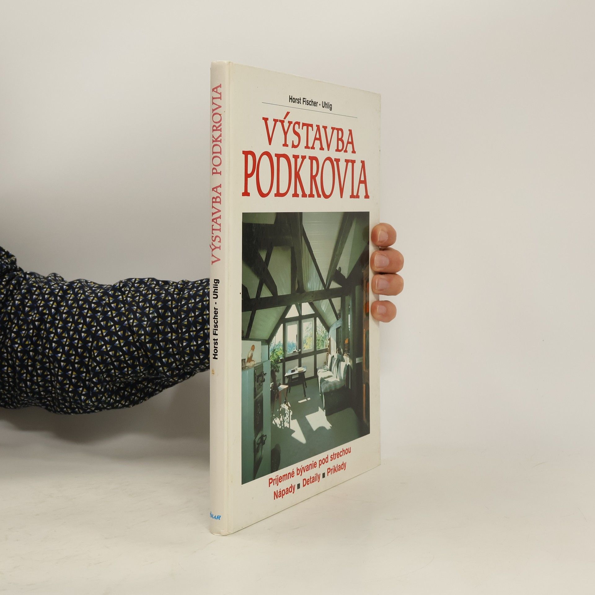 Horst Fischer Uhlig Výstavba podkrovia