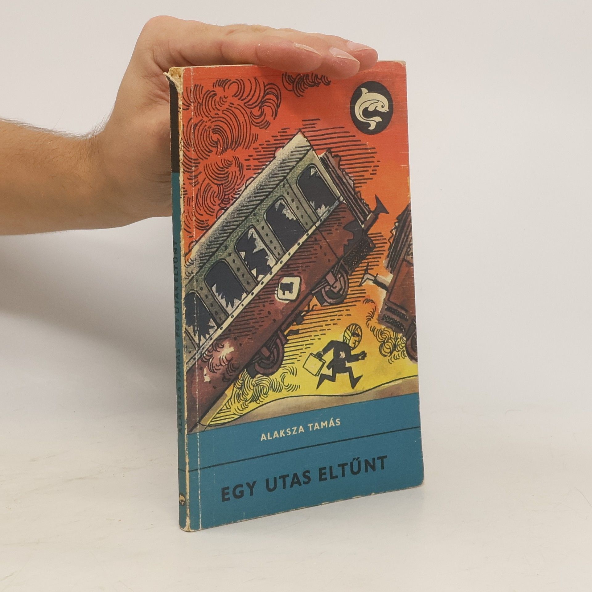 Tamás Alaksza Egy utas eltűnt