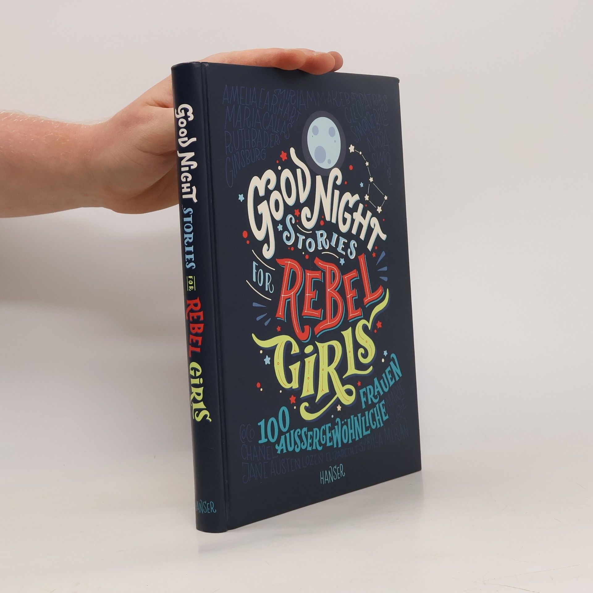 Elena Favilli Good Night Stories for Rebel Girls. 100 Aussergewöhnliche Frauen