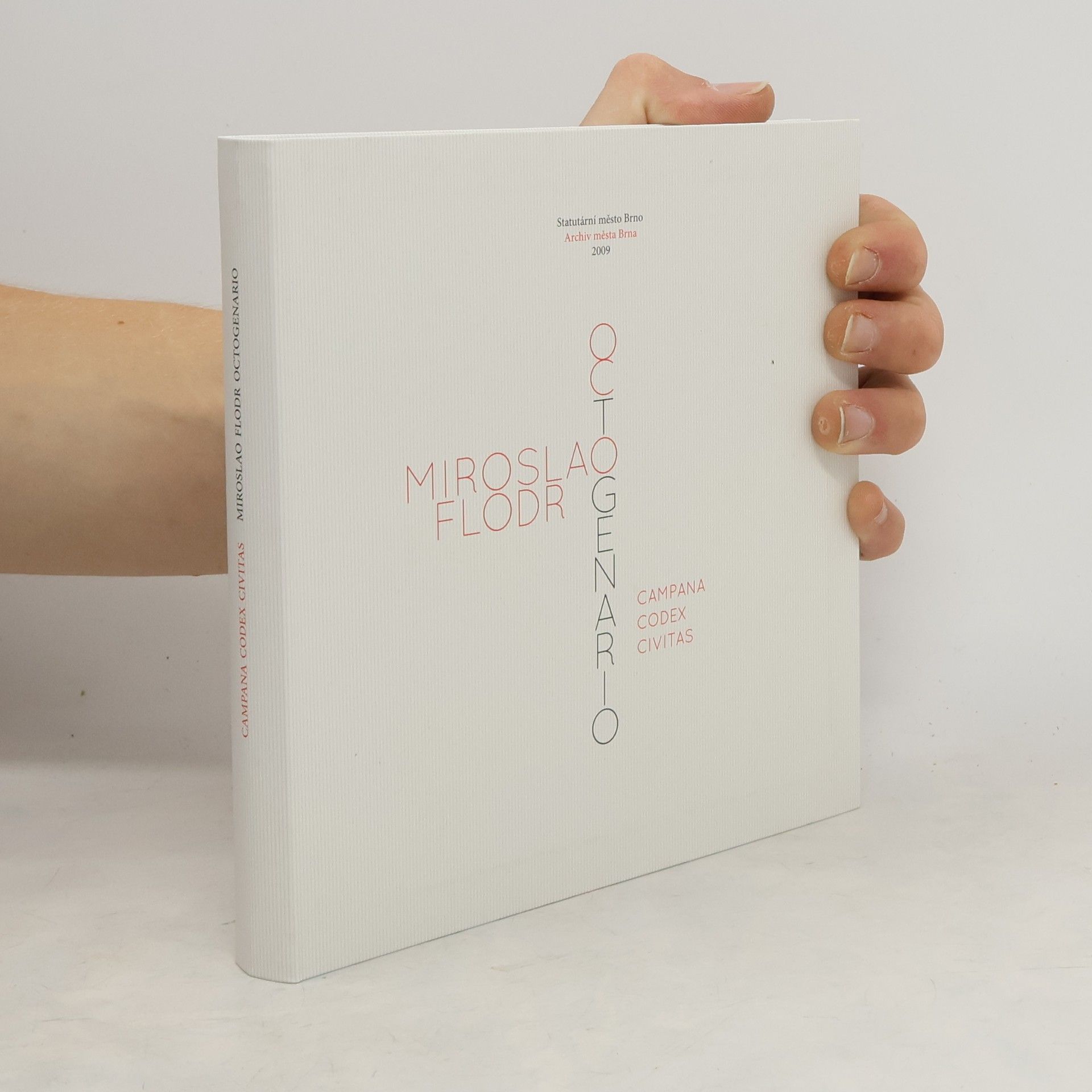 kolektiv Campana codex civitas : Miroslao Flodr octogenario Miroslao Flodr octogenario