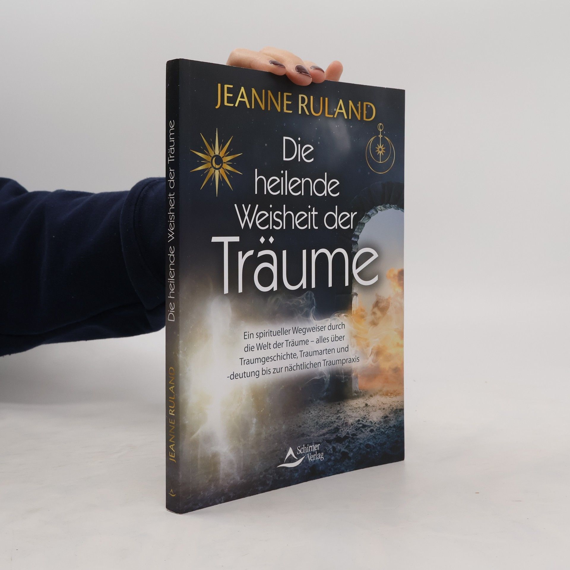Jeanne Ruland Die heilende Weisheit der Träume