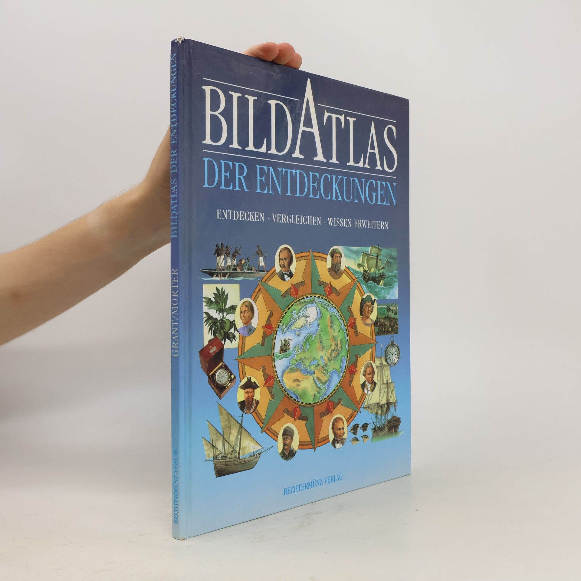 Neil Grant Bildatlas der Entdeckungen