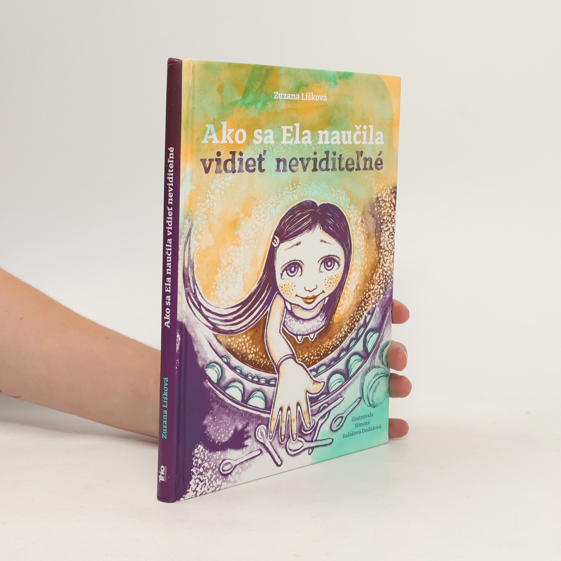 Zuzana Líšková Ako sa Ela naučila vidieť neviditeľné