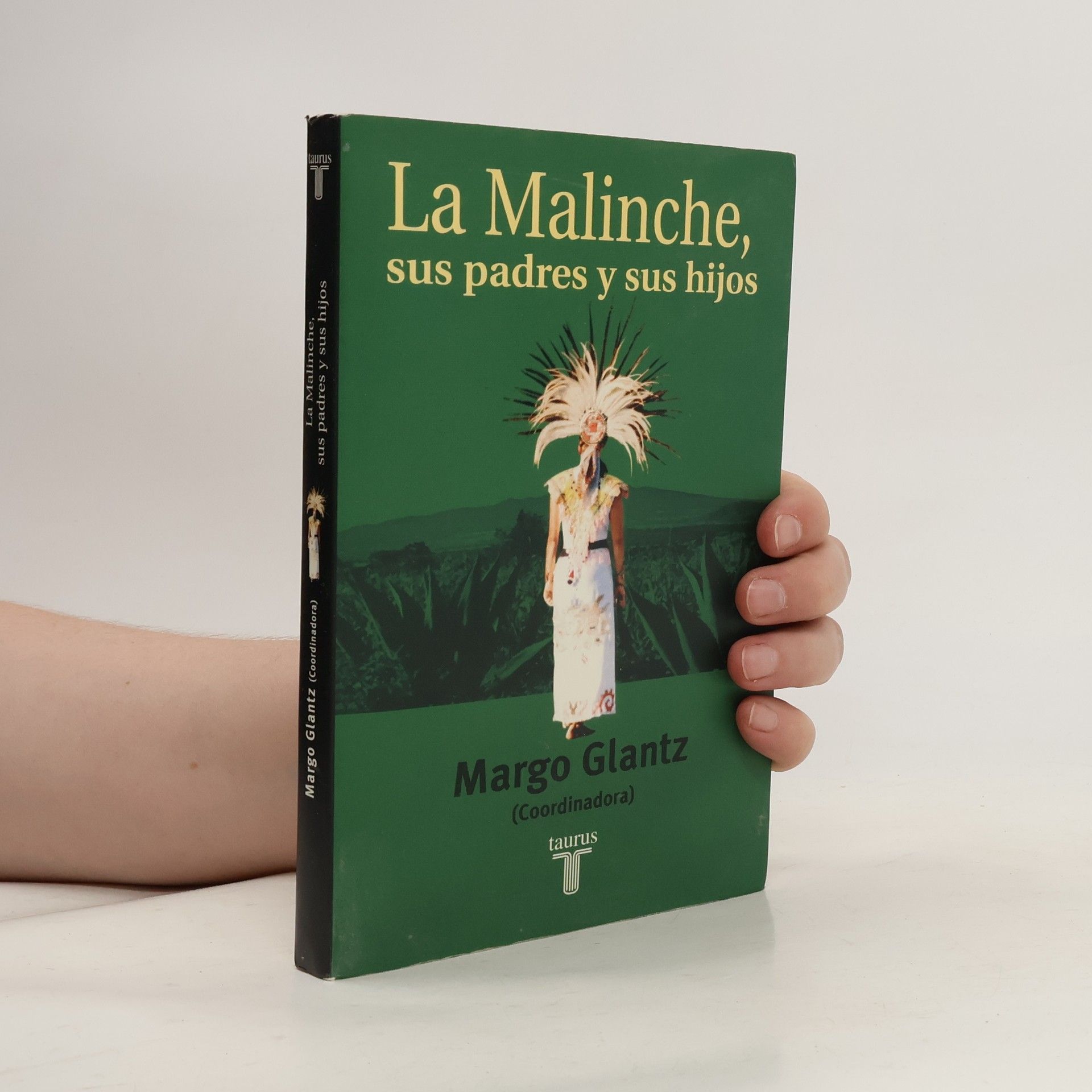 Margo Glantz La Malinche, sus padres y sus hijos
