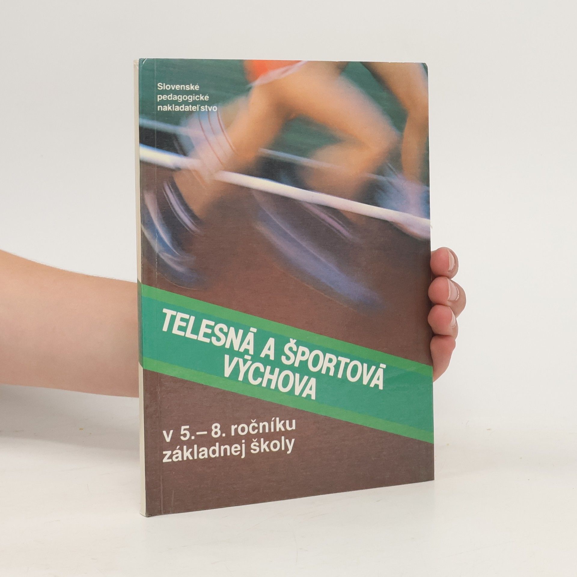 Jan Tupý Telesná a športová výchova v 5. - 8. ročníku základnej školy