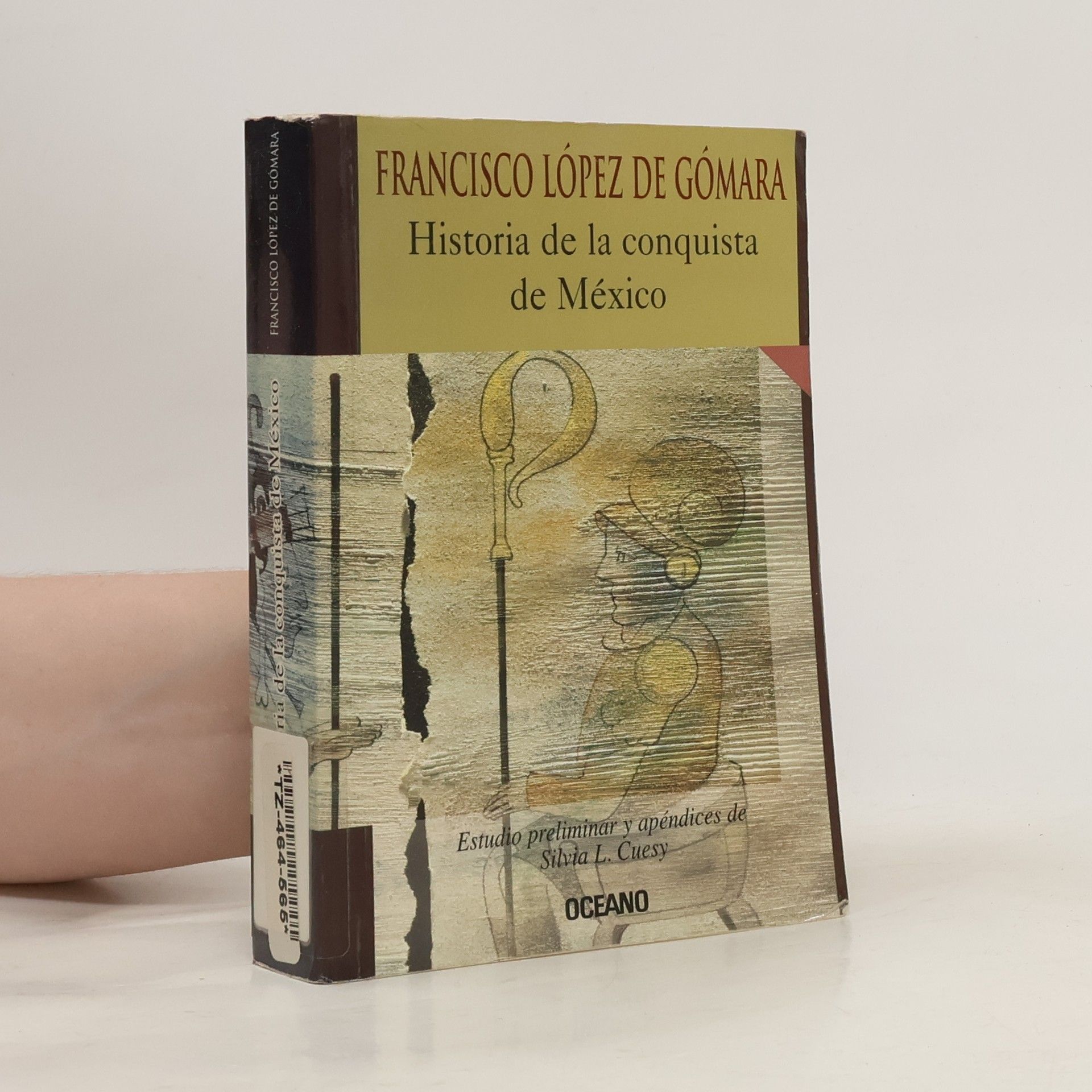 Francisco Lopez De Gomara Historia de la conquista de México