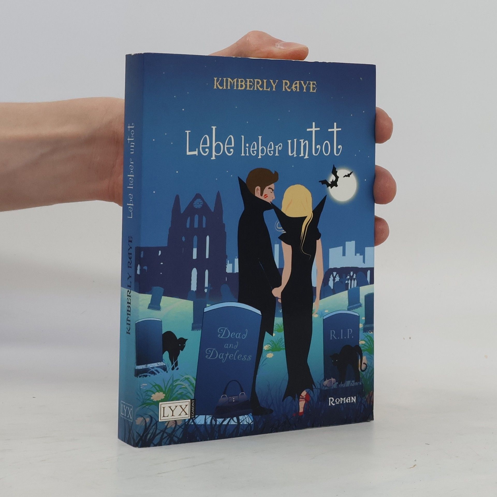 Kimberly Raye Lebe lieber untot