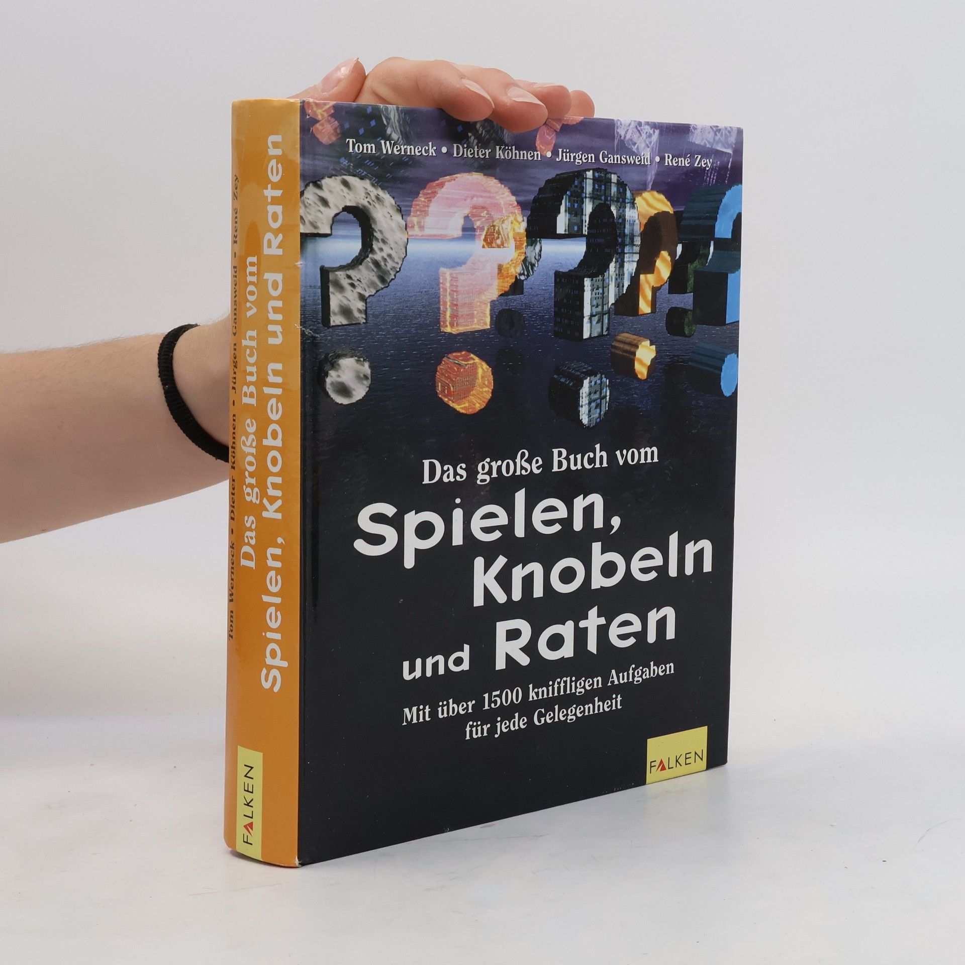 Tom Werneck Das große Buch vom Spielen, Knobeln, Raten