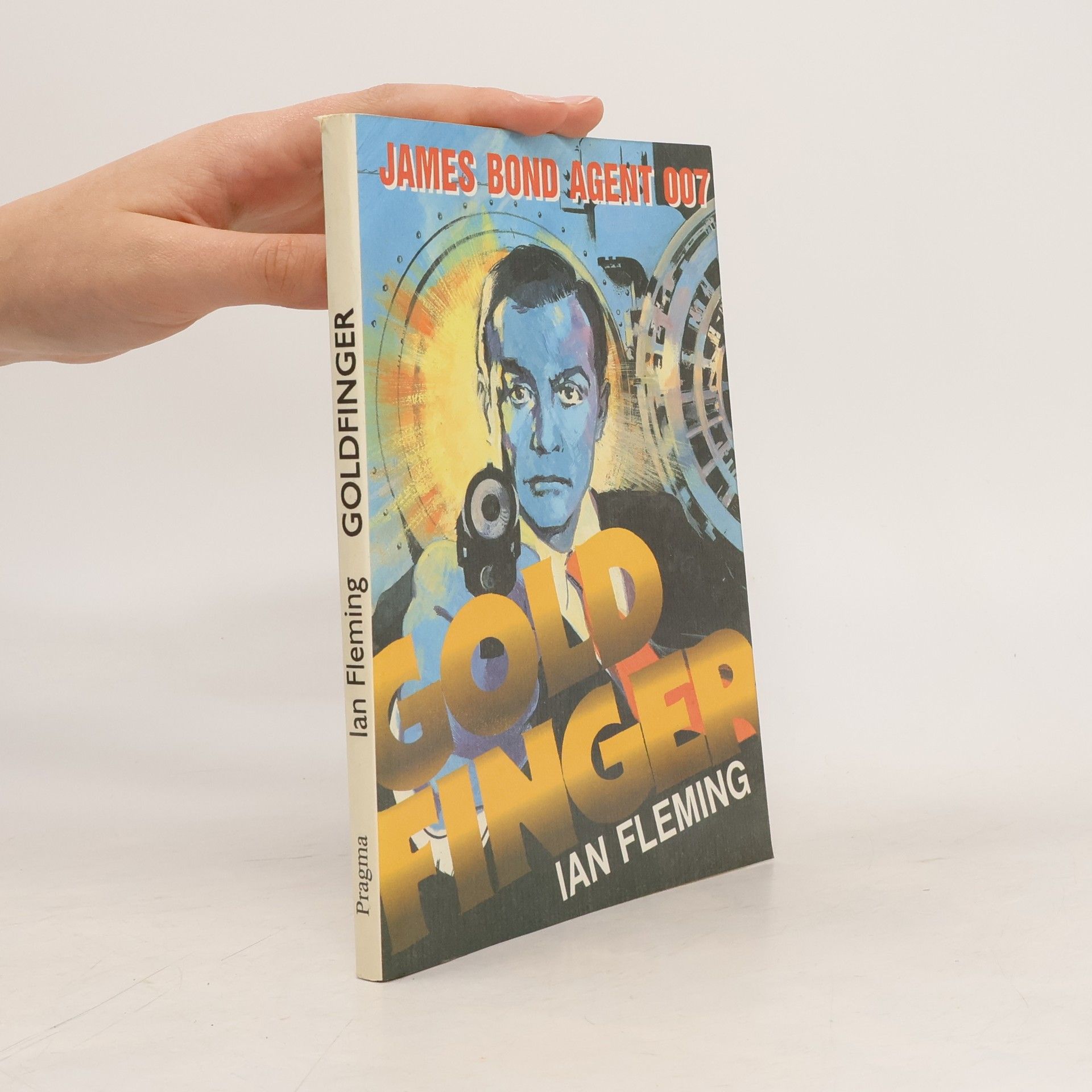 Ian Fleming Goldfinger: James Bond - agent 007