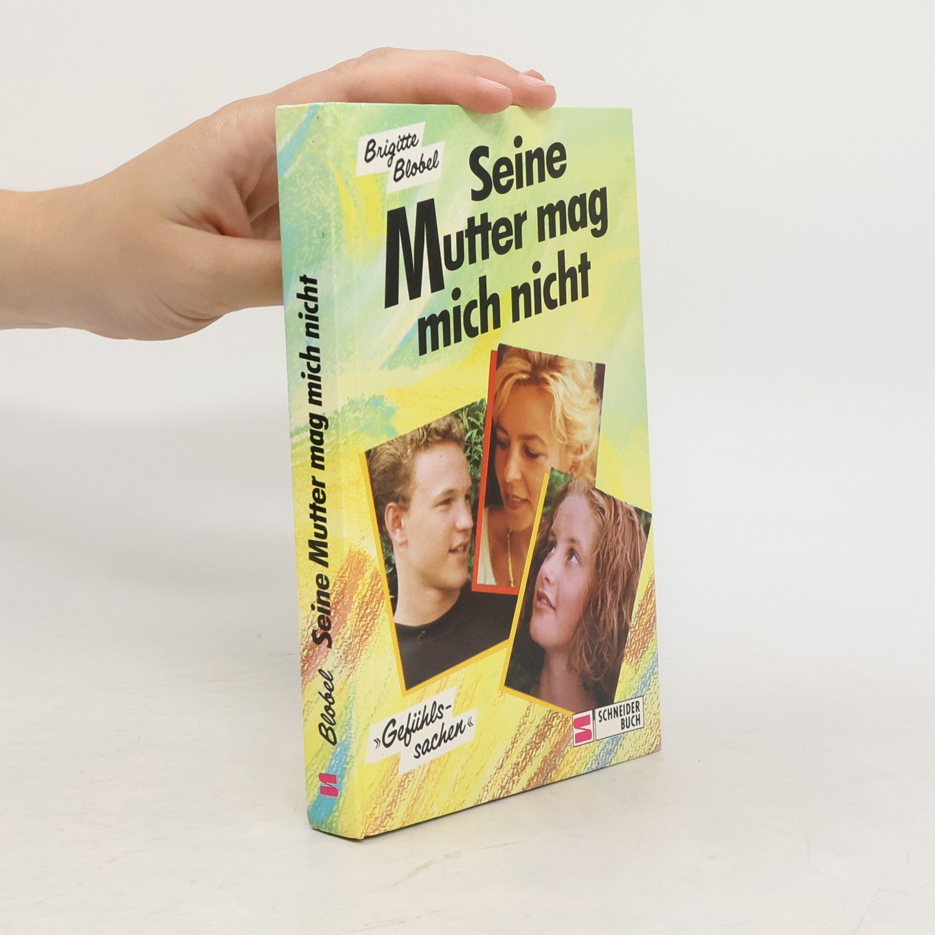 Brigitte Blobel Seine Mutter mag mich nicht