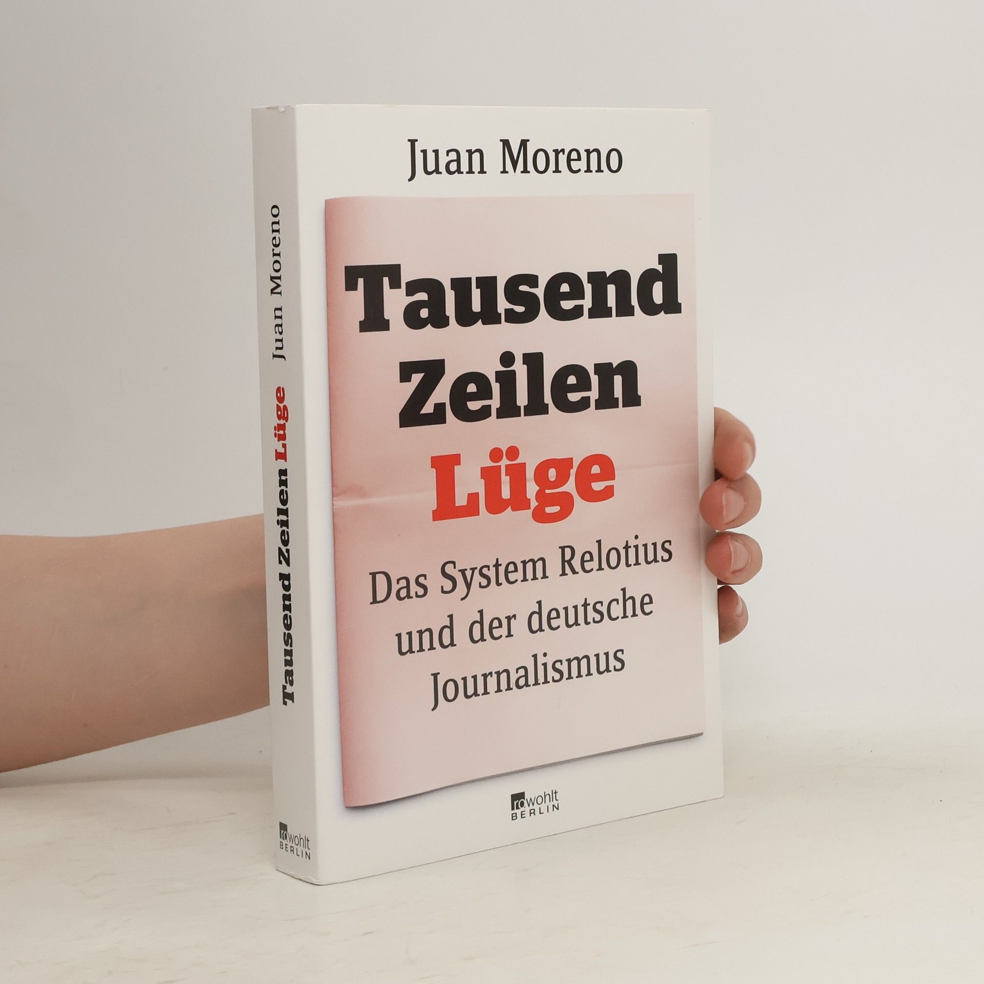 Juan Moreno Tausend Zeilen Lüge