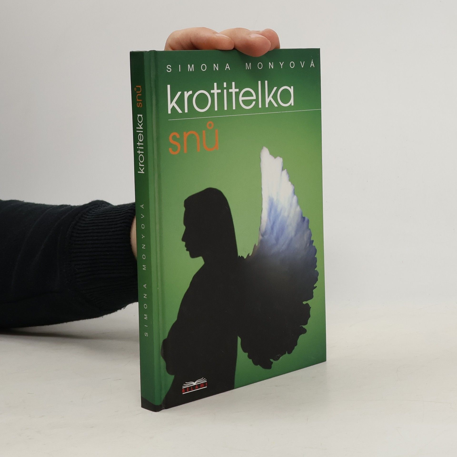 Simona Monyová Krotitelka snů