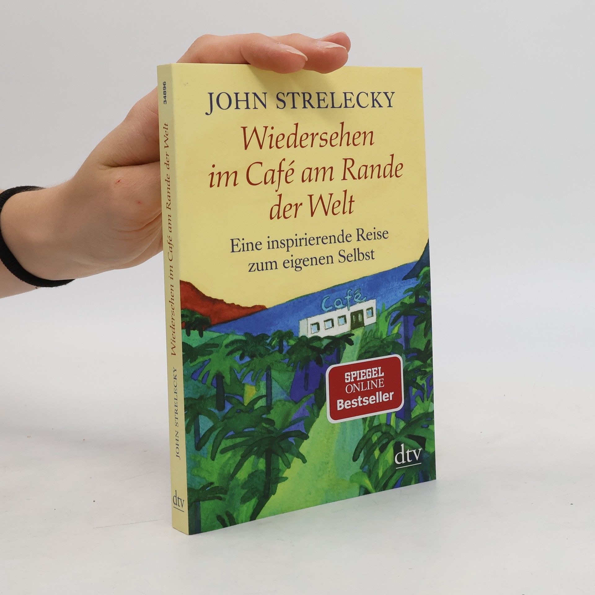 John P. Strelecky Wiedersehen im Café am Rande der Welt