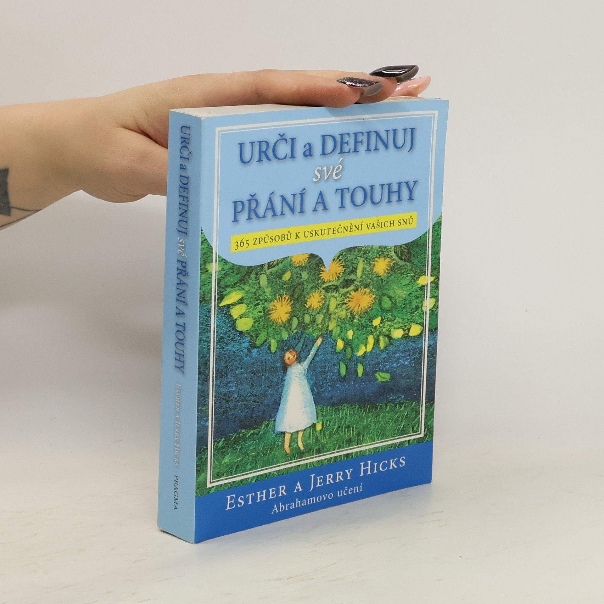 Esther Hicks Urči a definuj své přání a touhy
