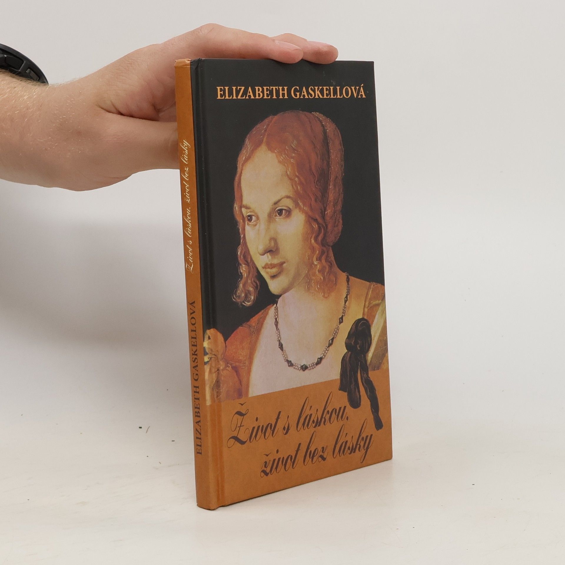 Elizabeth Cleghorn Gaskell Život s láskou, život bez lásky