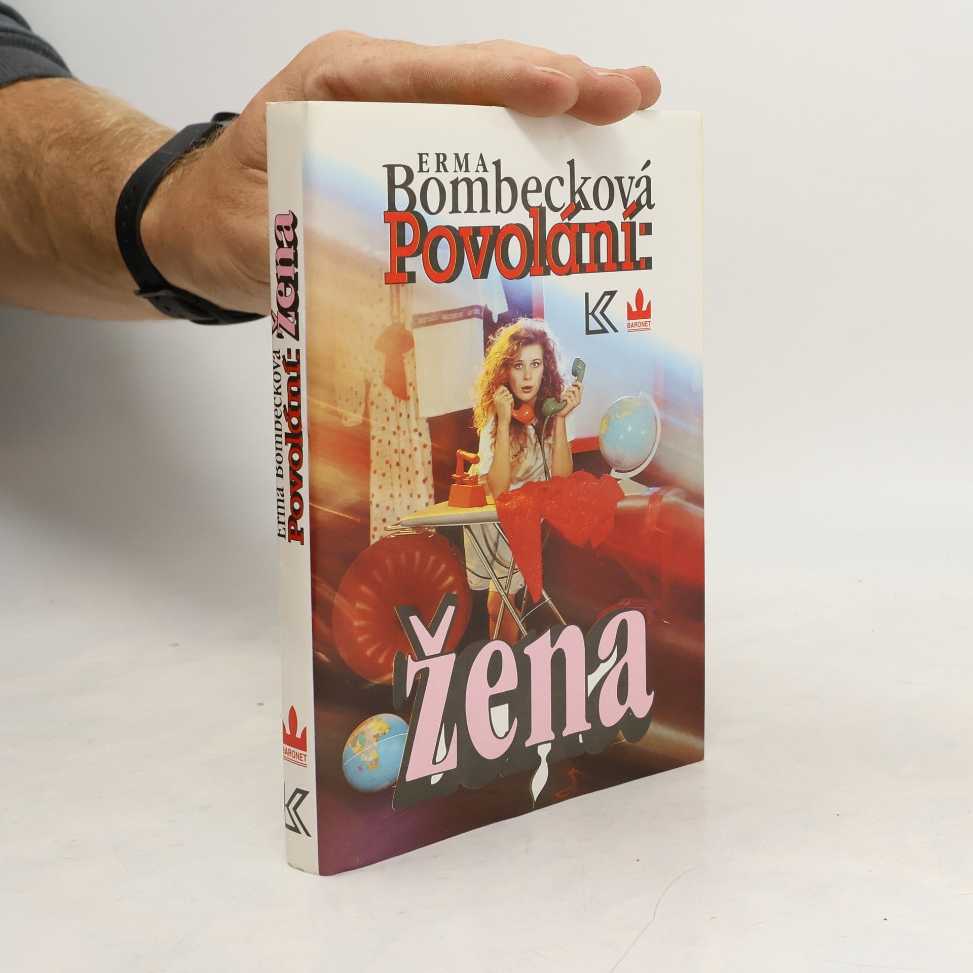 Erma Bombeck Povolání: žena