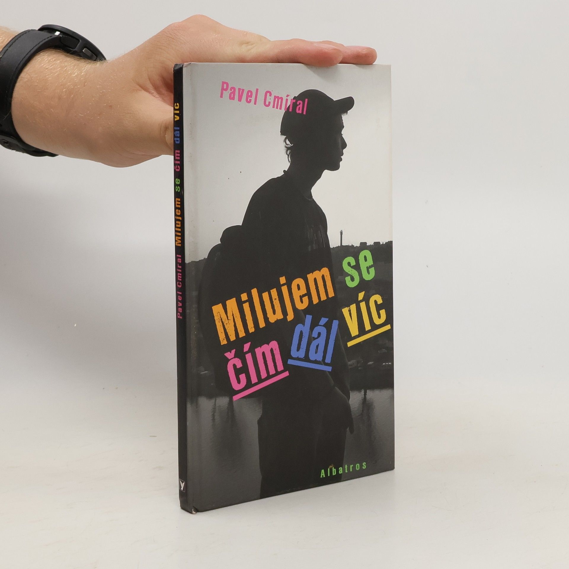 Pavel Cmíral Milujem se čím dál víc
