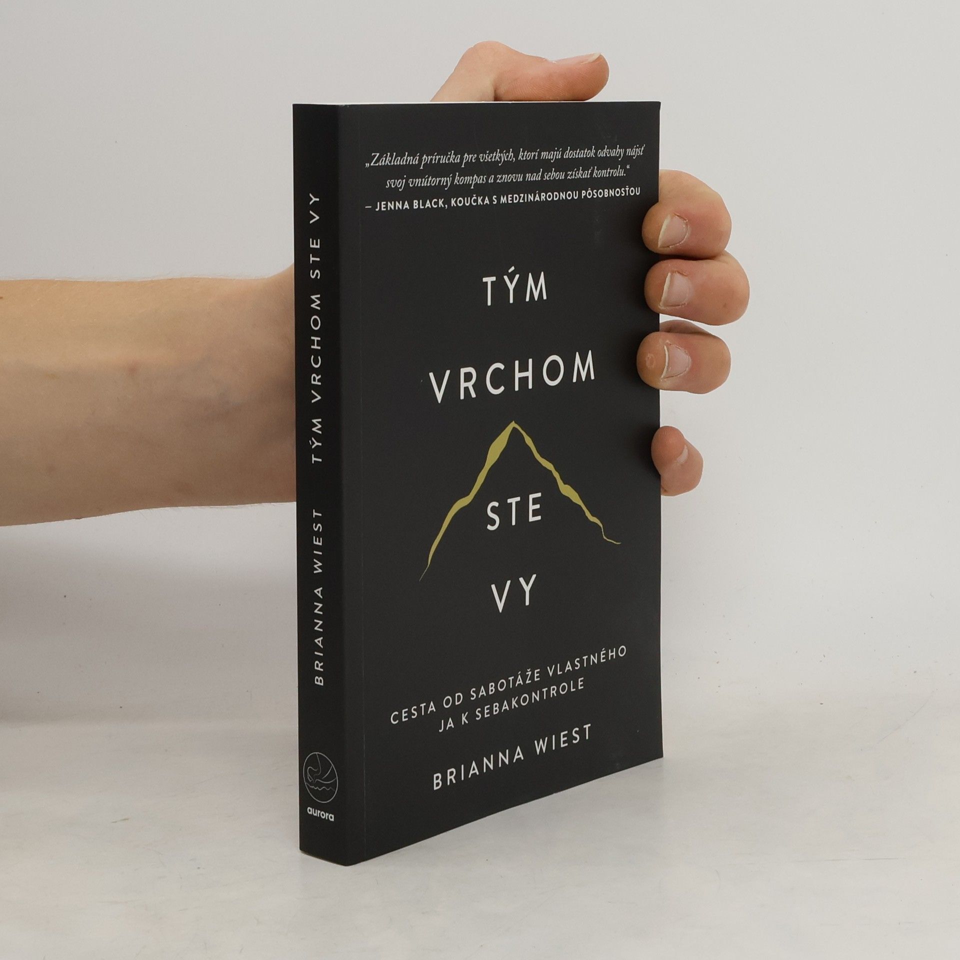 Brianna Wiest Tým vrchom ste vy