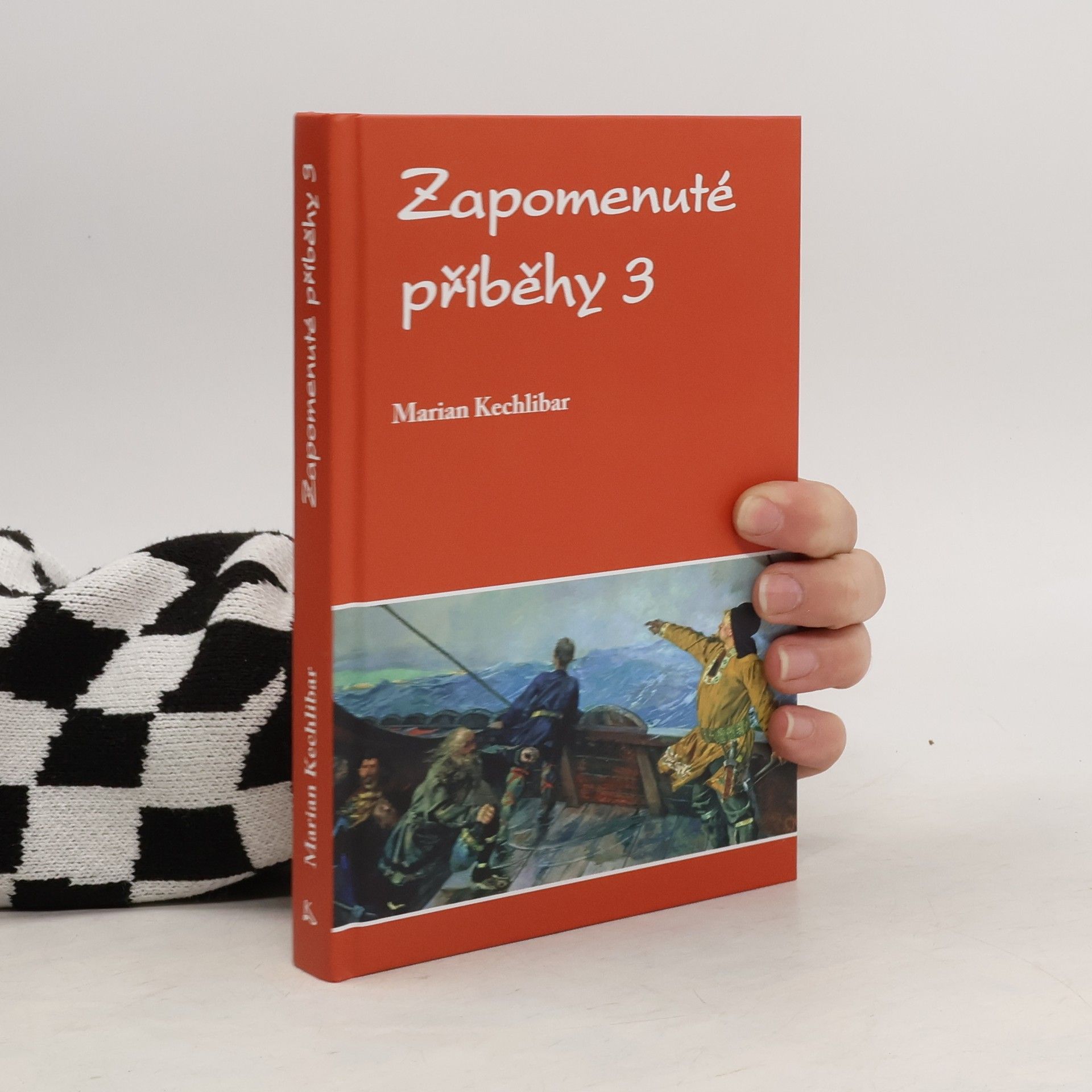Marian Kechlibar Zapomenuté příběhy 3. díl