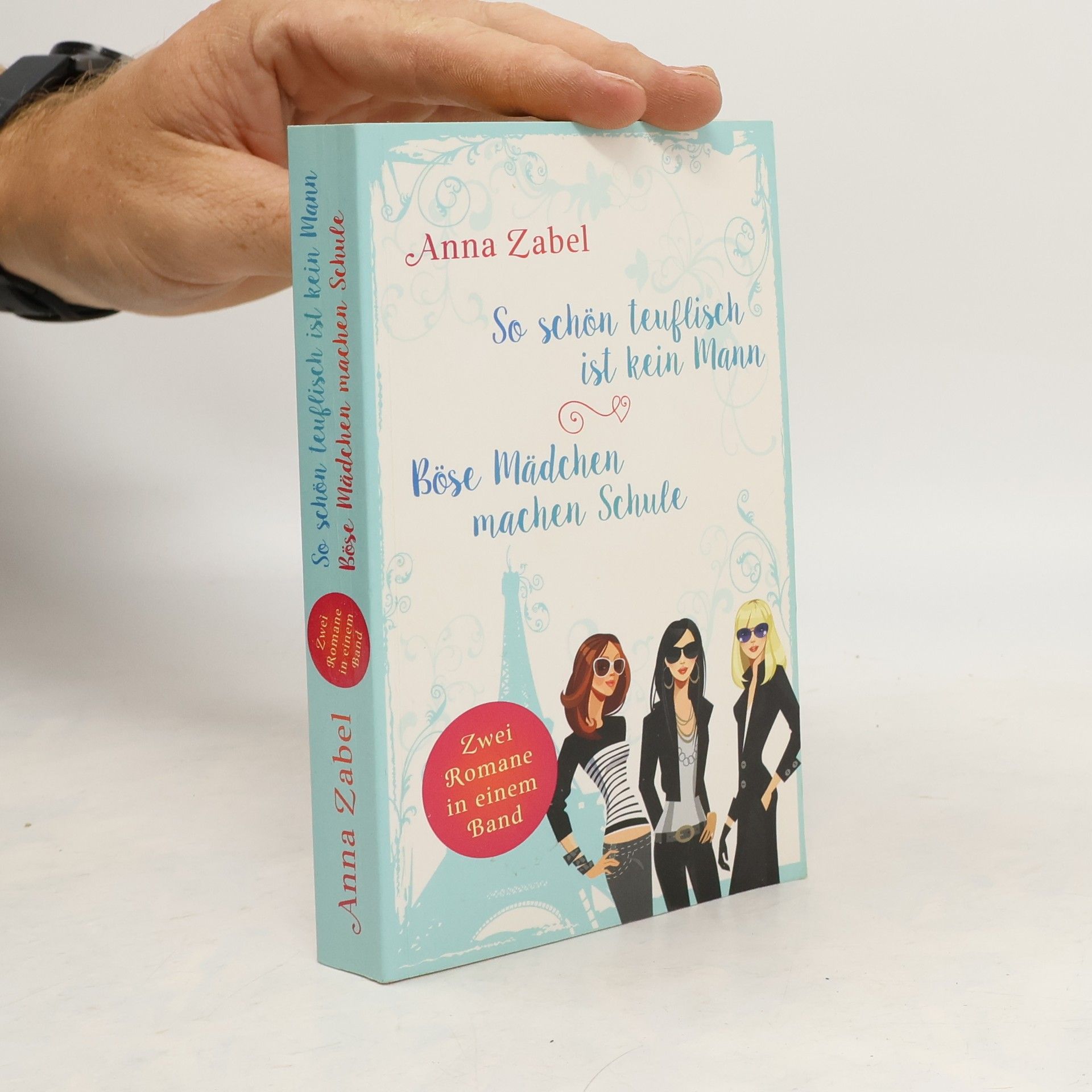 Anna Zabel Se schön teuflisch ist kein Mann. Böse Mädchen machen Schule