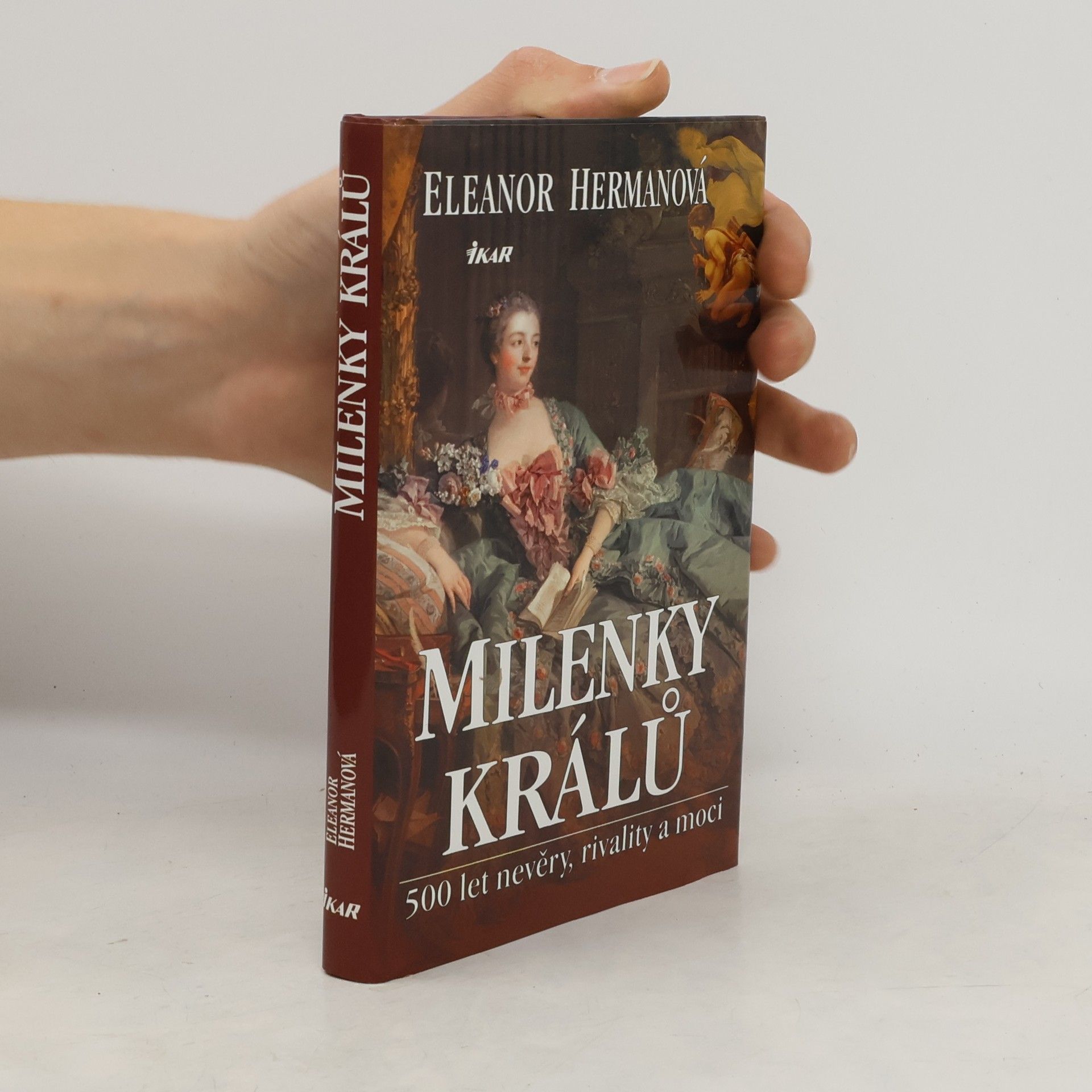 Eleanor Herman Milenky králů : 500 let nevěry, rivality a moci