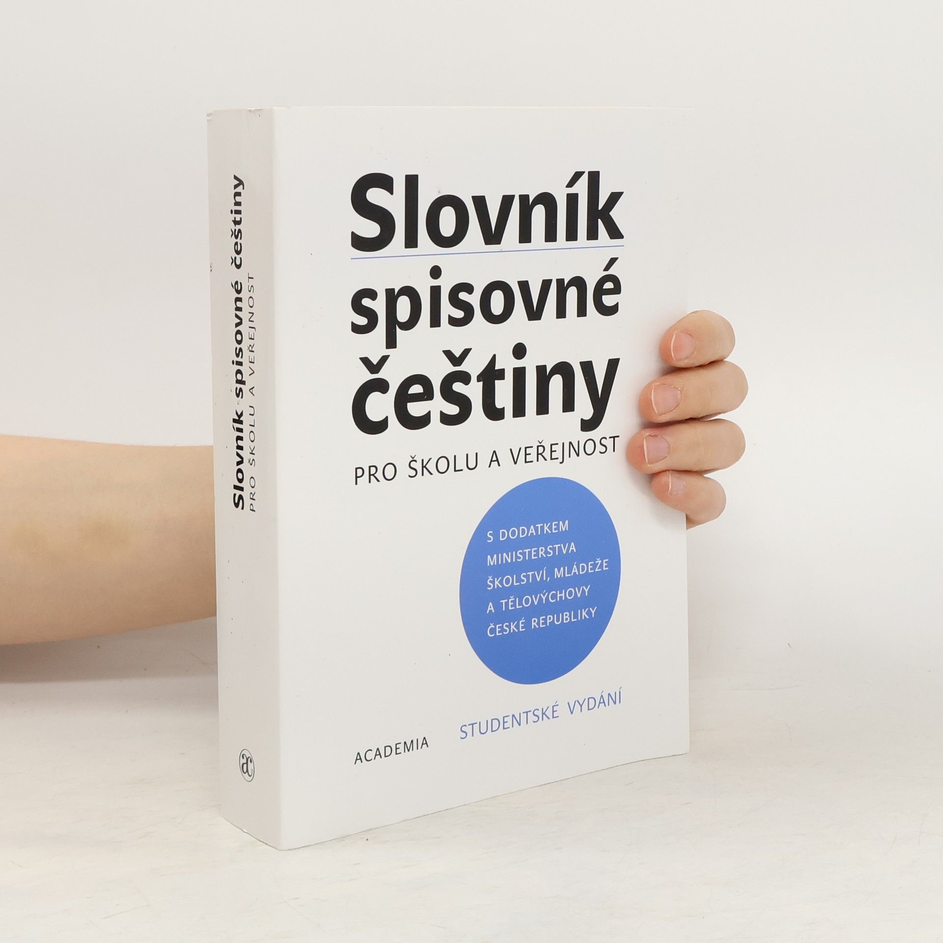 Autores varios Slovník spisovné češtiny pro školu a veřejnost