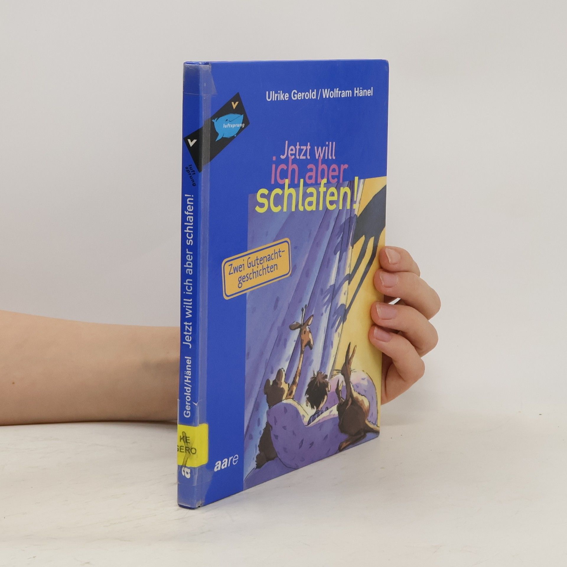 Ulrike Gerold Jetzt will ich aber schlafen