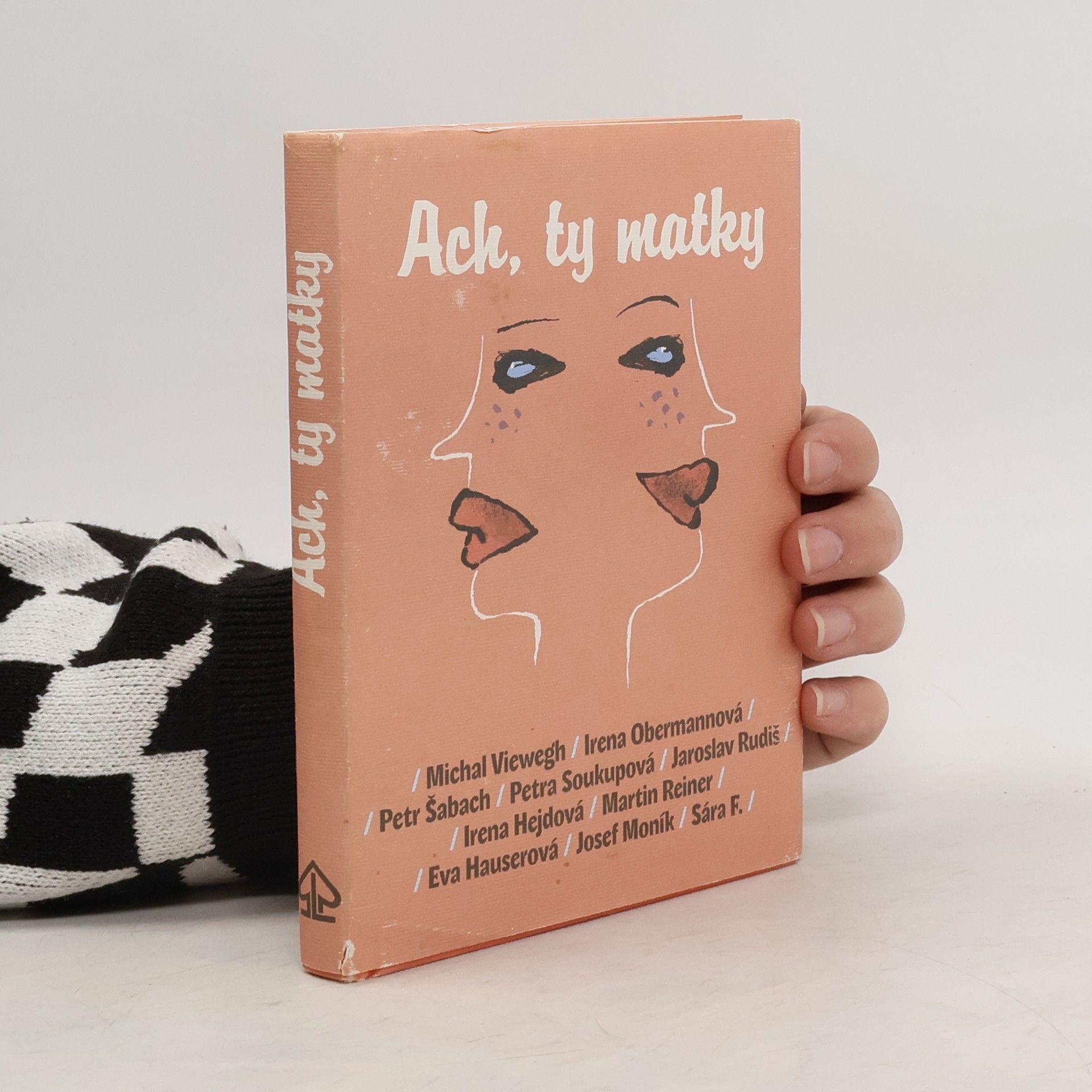 Michal Viewegh Ach, ty matky