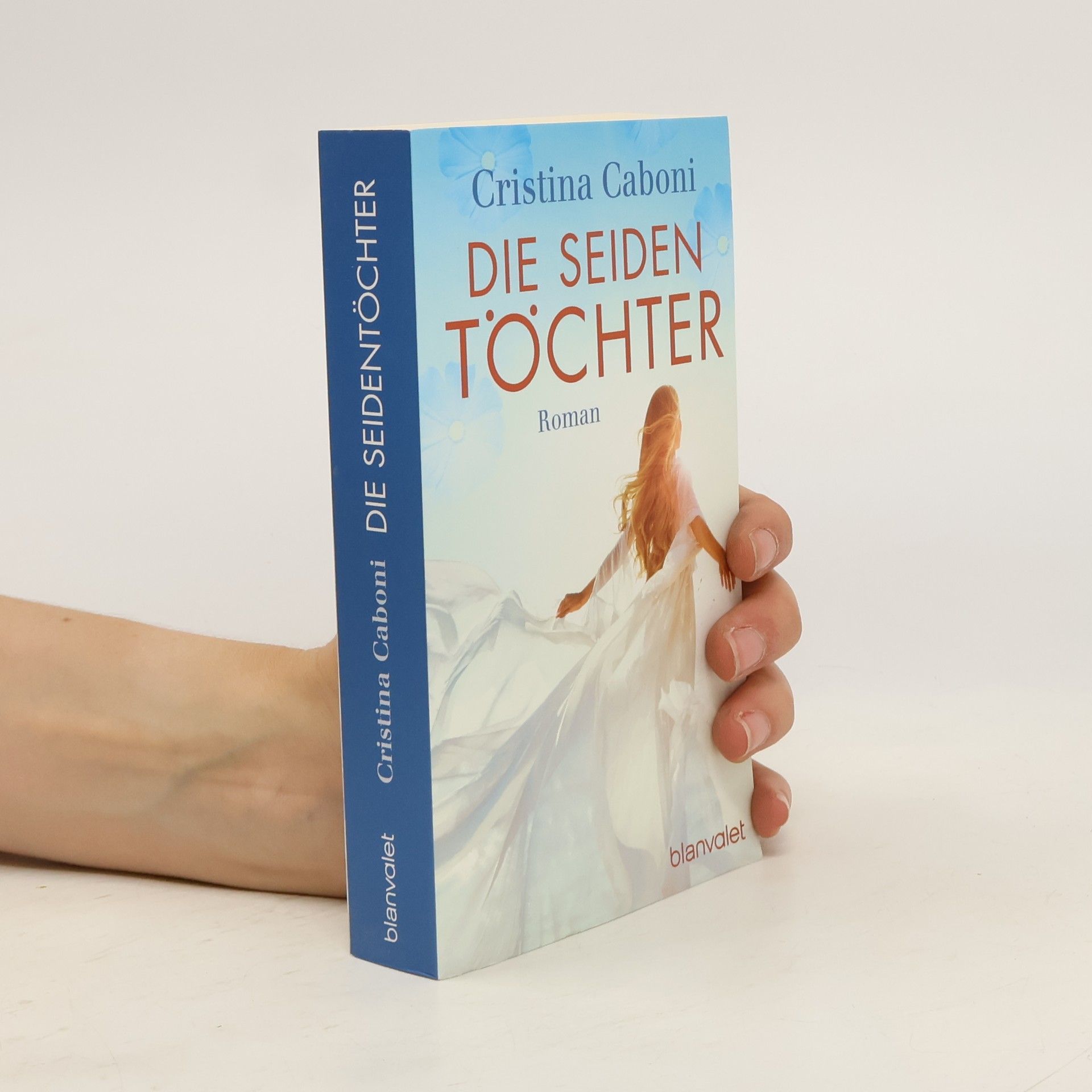 Cristina Caboni Die Seiden Töchter
