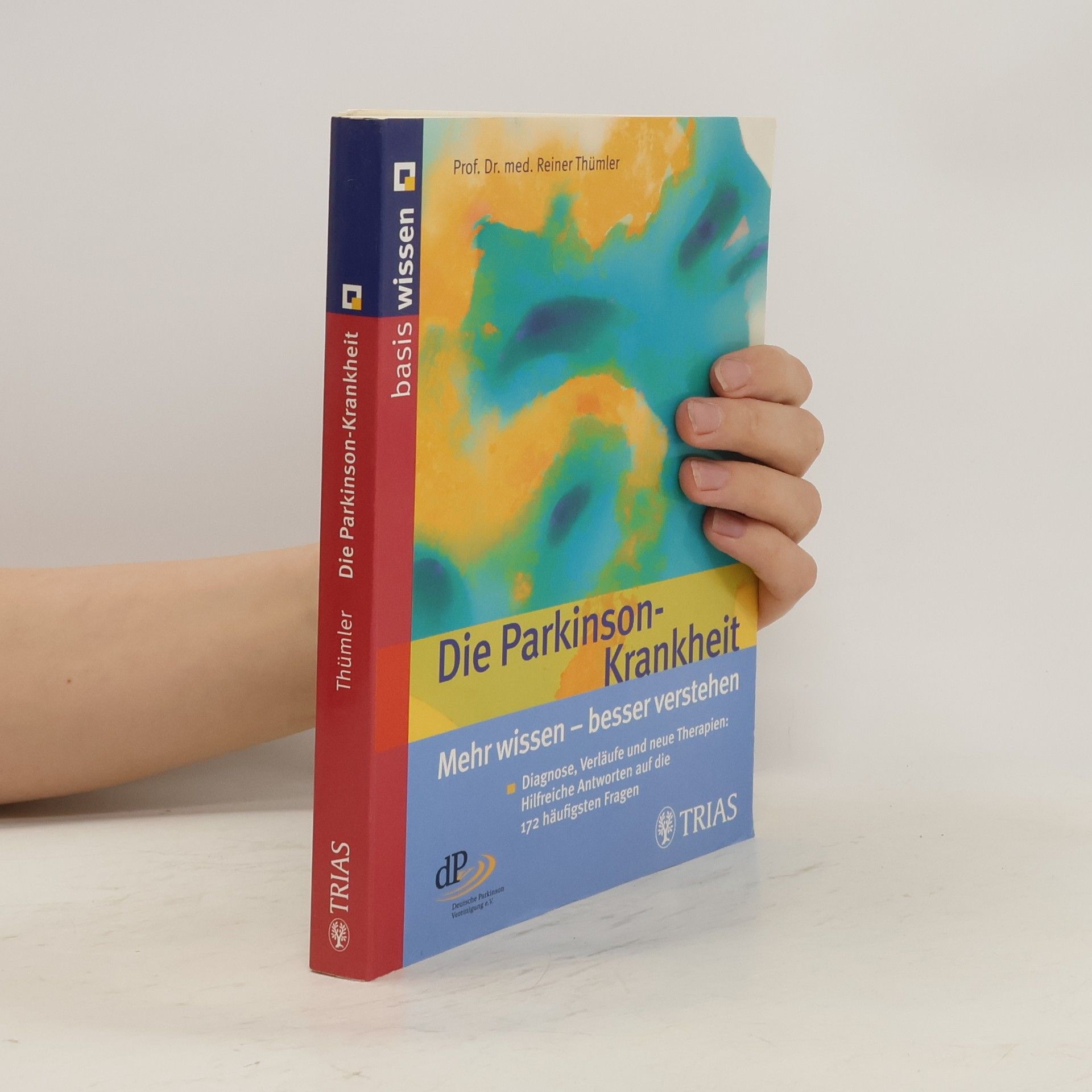 Reiner Thümler Die Parkinson-Krankheit
