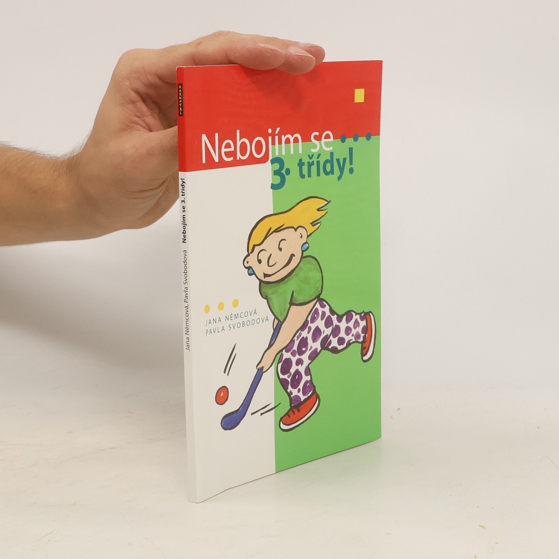 Jana Němcová Nebojím se 3. třídy!