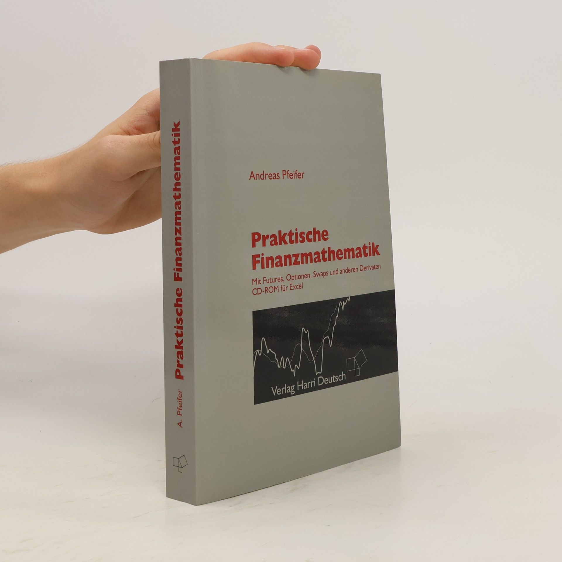 Andreas Pfeifer Praktische Finanzmathematik