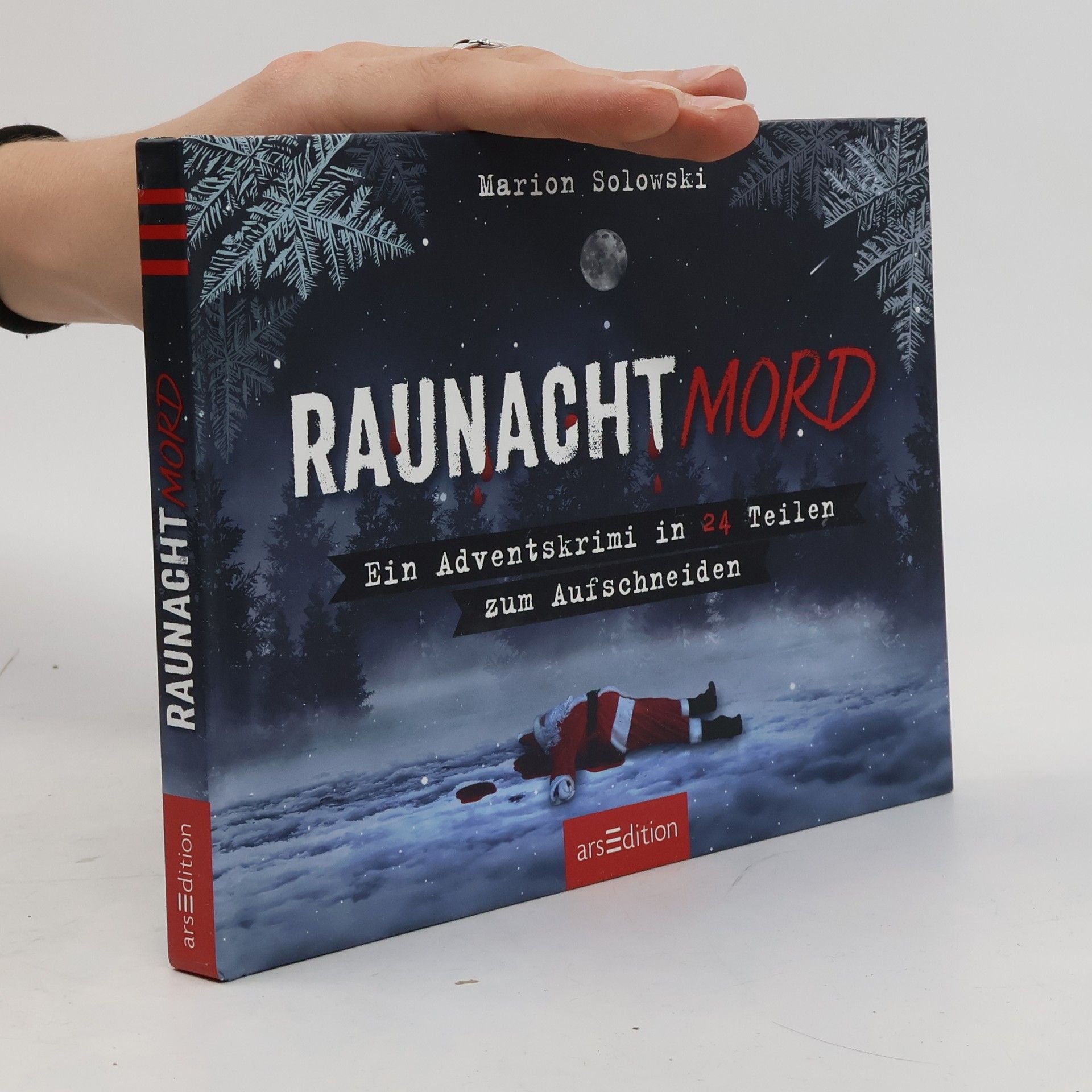 Marion Solowski Raunachtmord. Ein Adventskrimi in 24 Teilen zum Aufschneiden