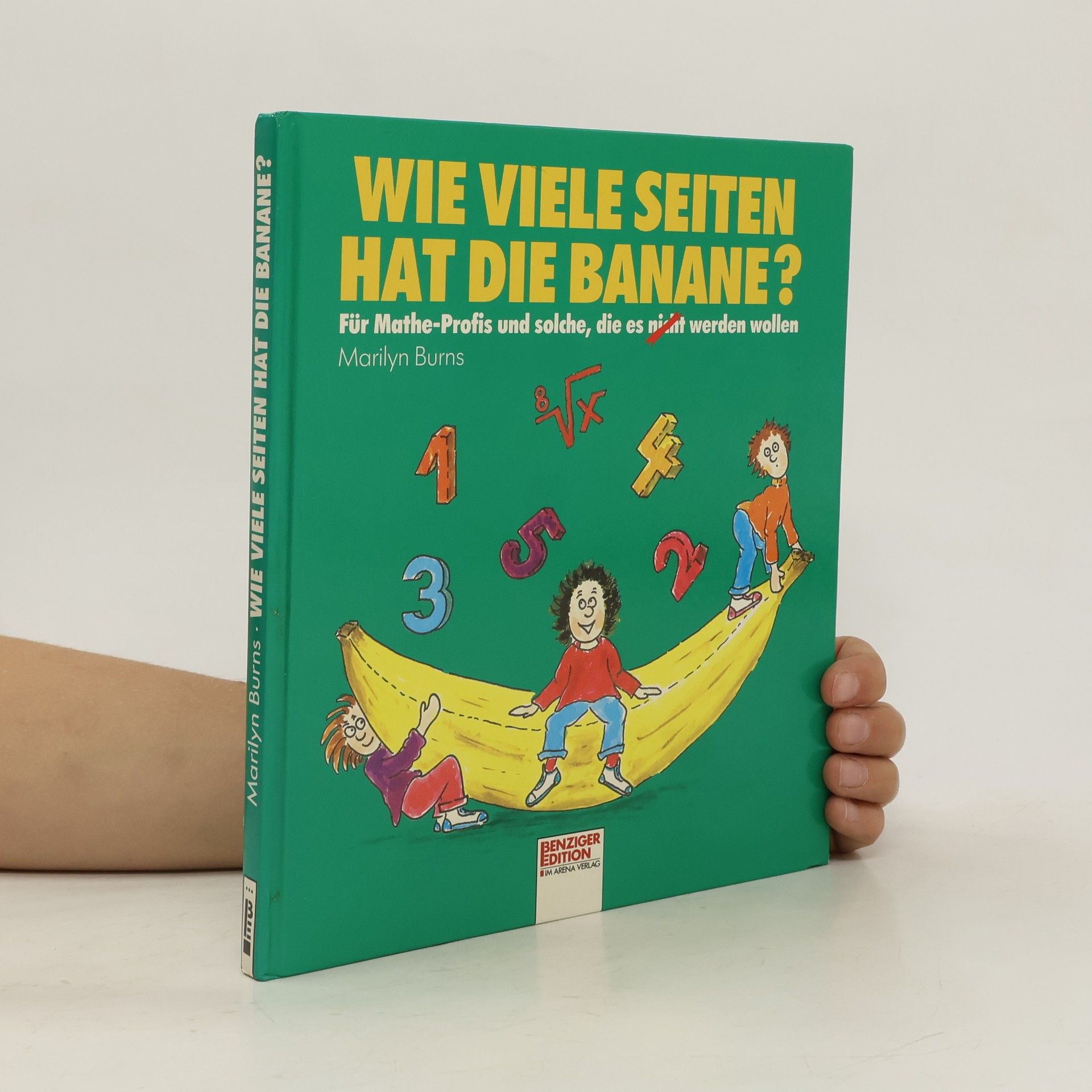Marilyn Burns Wie viele Seiten hat die Banane?