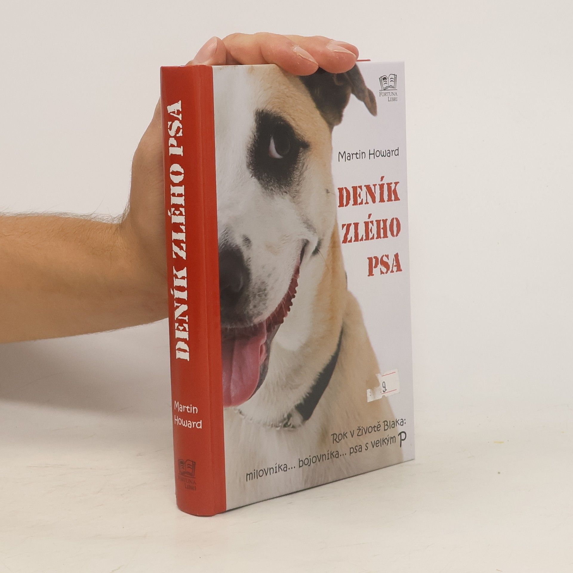 M. J. Martin J. Howard Deník zlého psa. Rok v životě Blaka: milovníka... bojovníka... psa s velkým P
