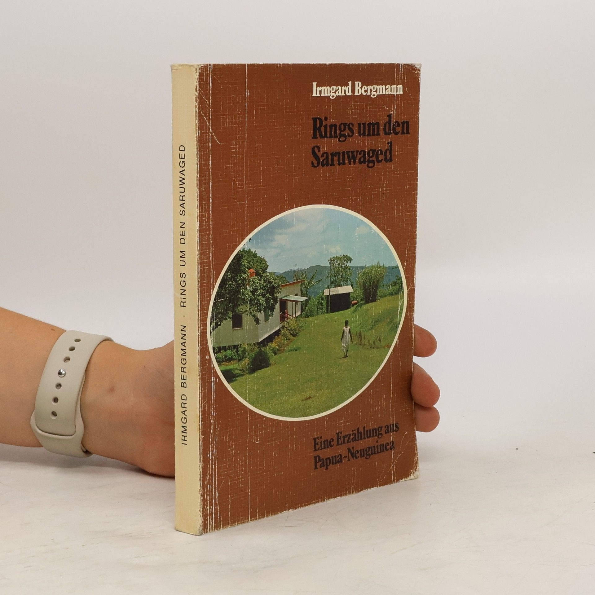 Irmgard Horndasch Rings um den Saruwaged