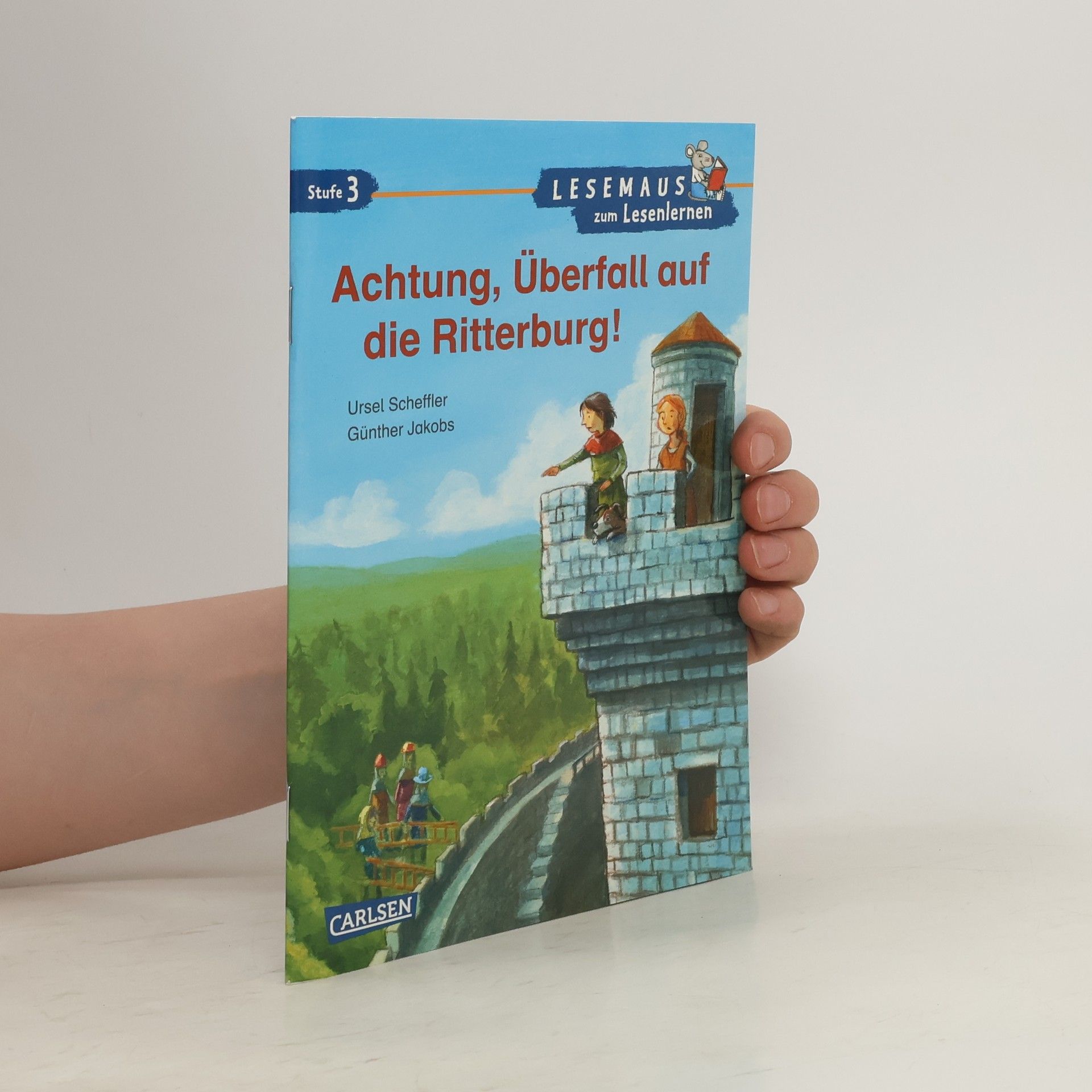 Ursel Scheffler Achtung, Überfall auf die Ritterburg!