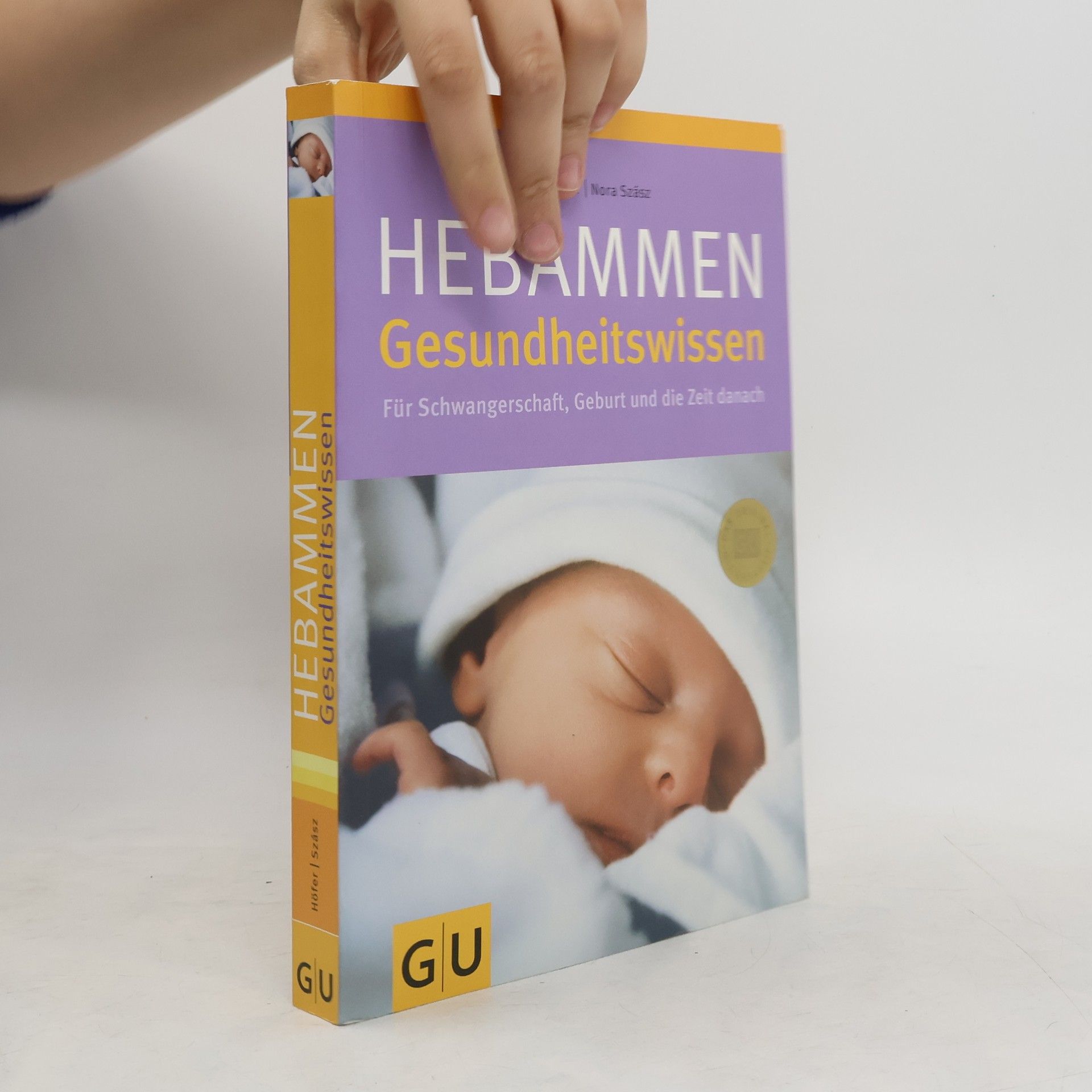 Silvia Höfer Hebammen Gesundheitswissen für Schwangerschaft, Geburt und die Zeit danach
