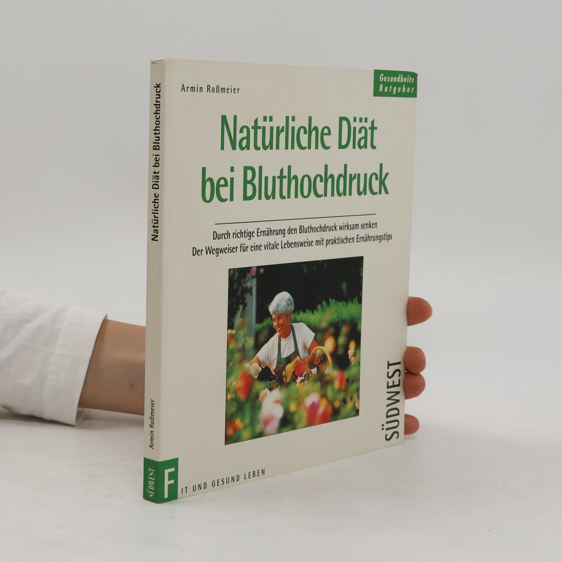 Armin Roßmeier Natürliche Diät bei Bluthochdruck