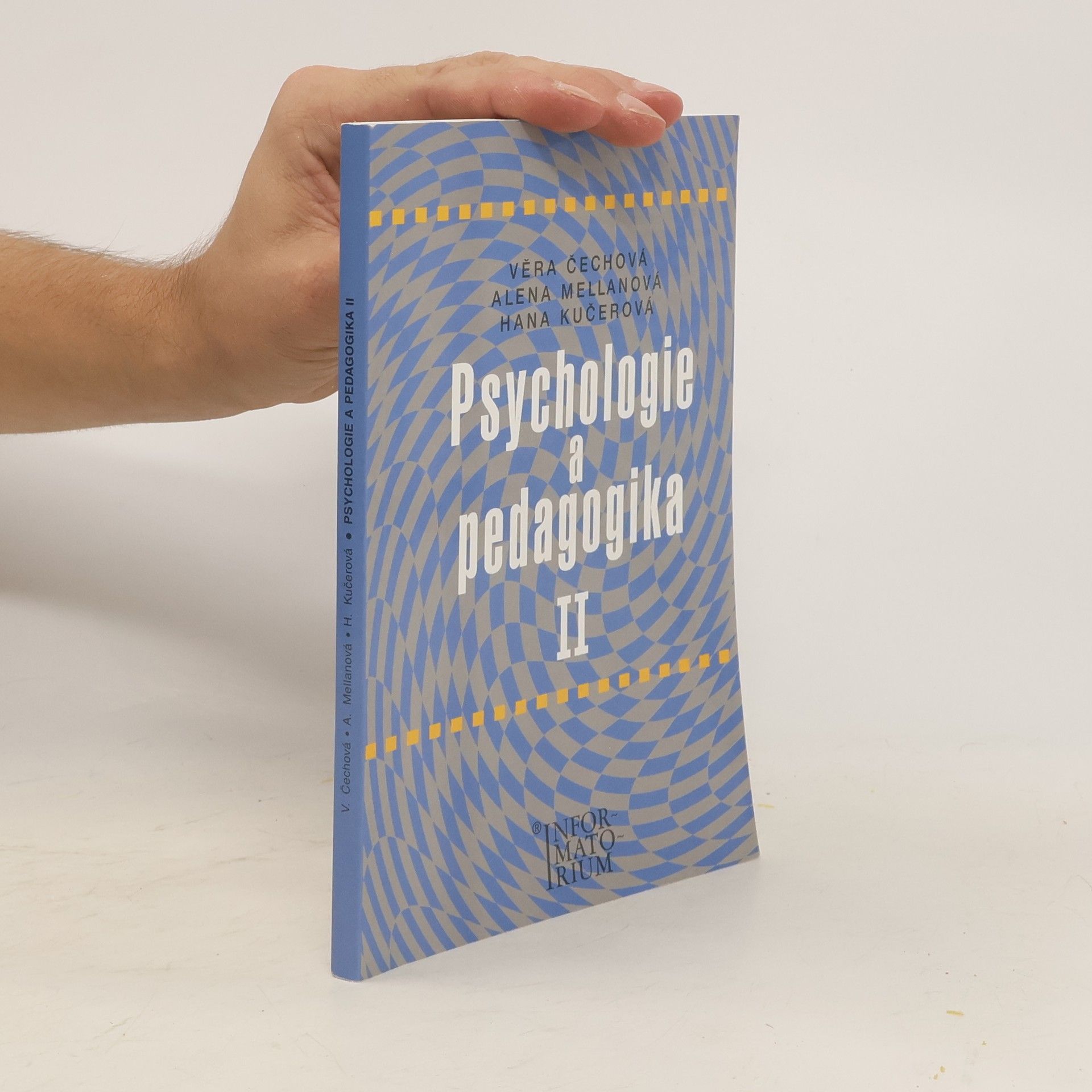 Věra Čechová Psychologie a pedagogika II : pro střední zdravotnické školy